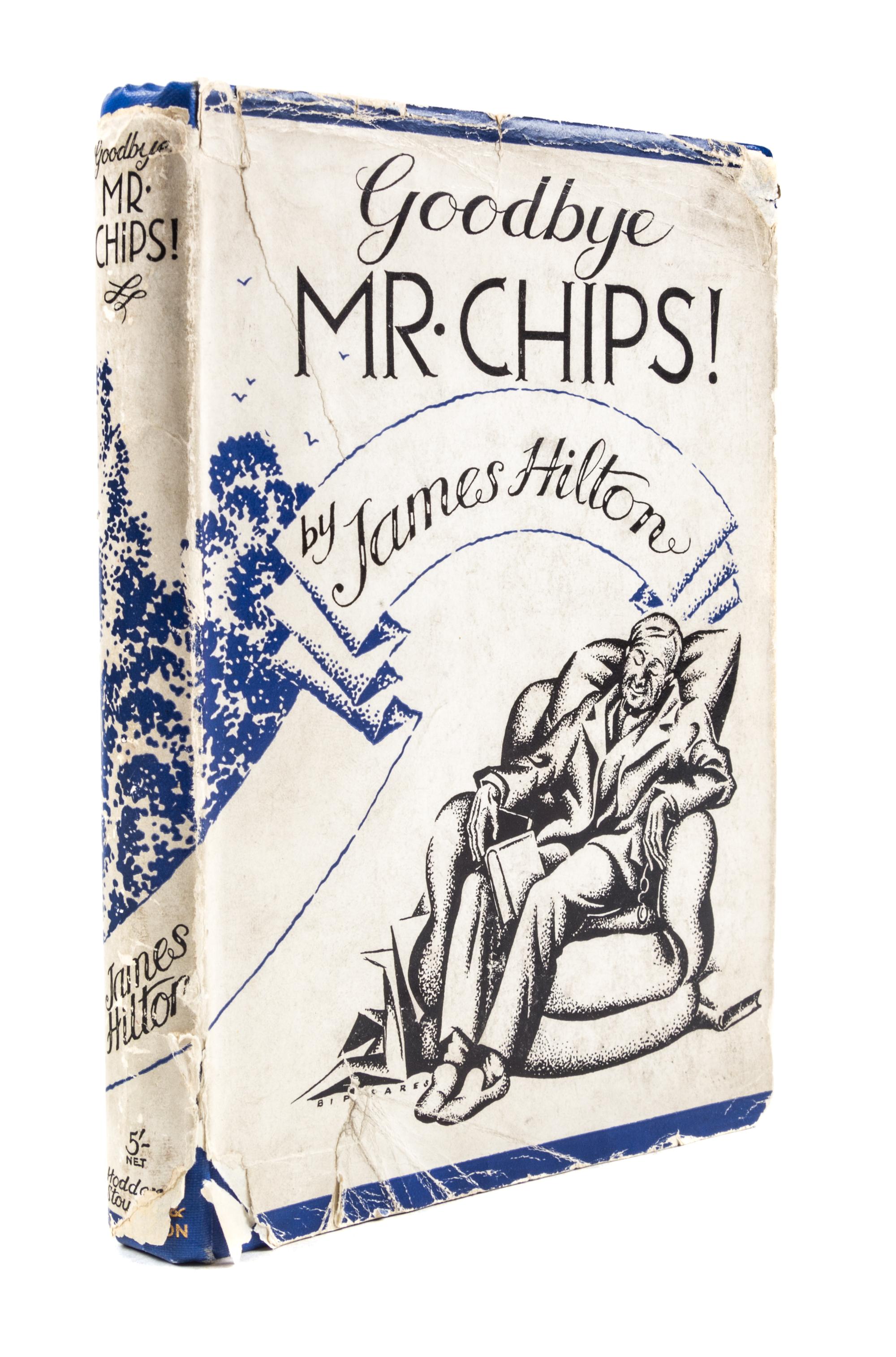 HILTON, JAMES. Goodbye Mr. Chips! London, 1934. First edition, inscribed.