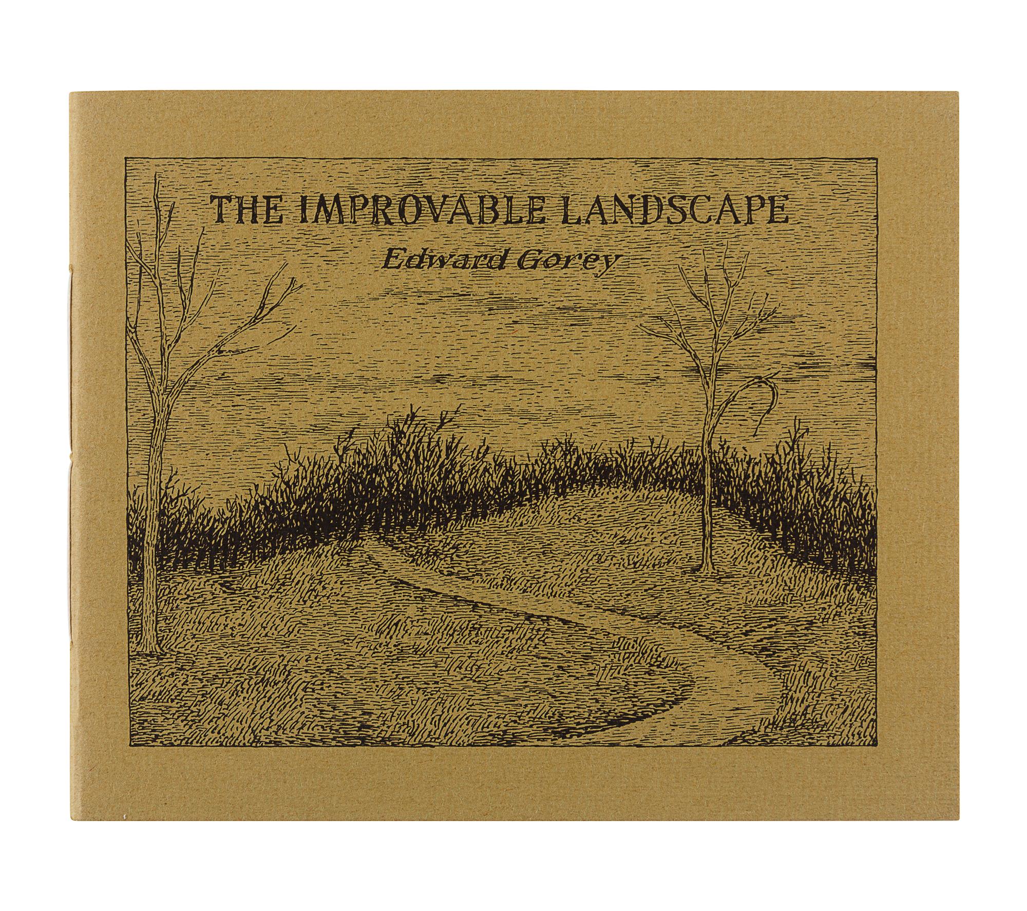 GOREY, Edward (1925-2000). The Improvable Landscape . New York: Albondocani Press, 1986.