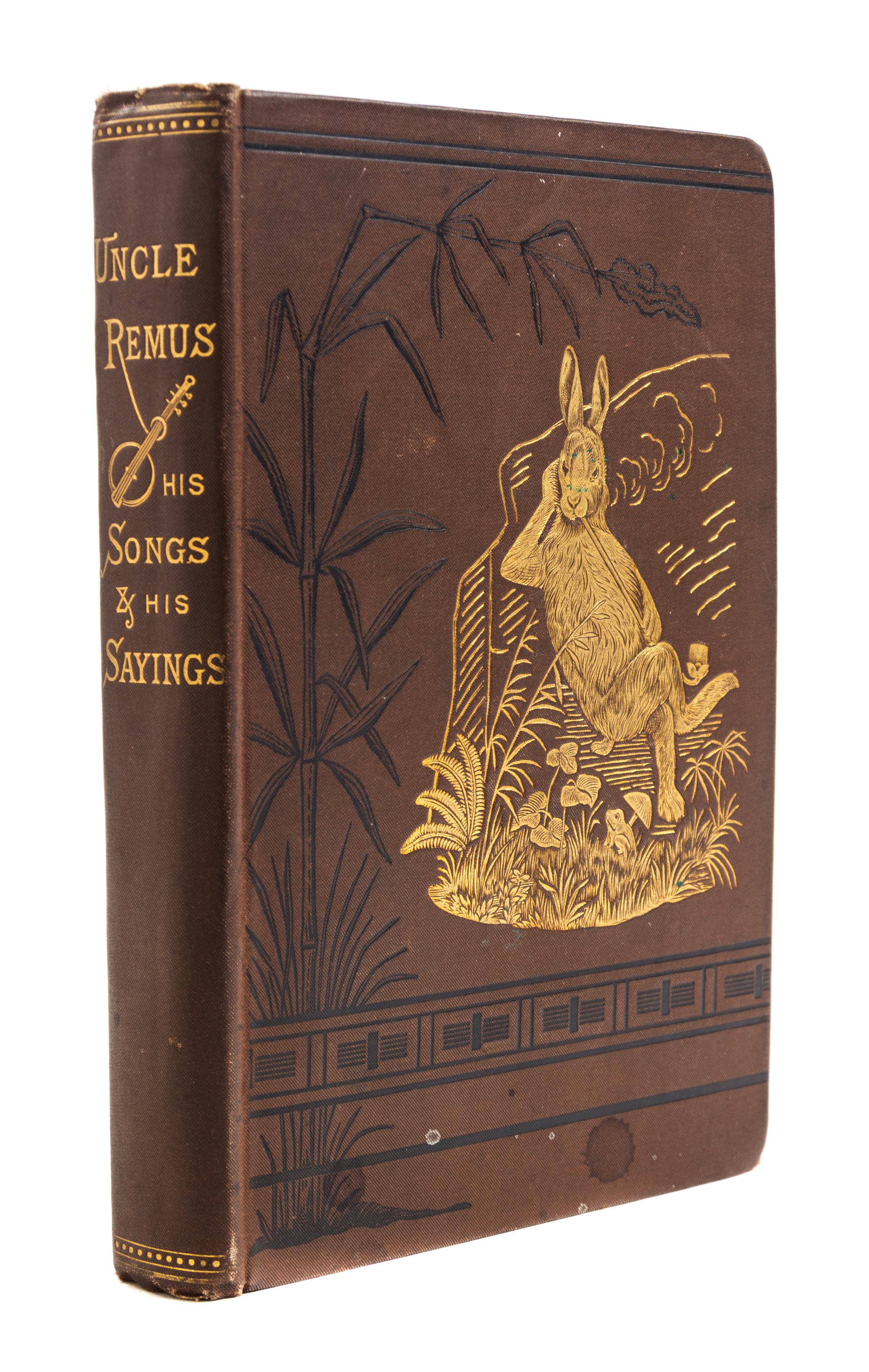 HARRIS, JOEL CHANDLER. Uncle Remus. New York, 1881. First edition, first issue.