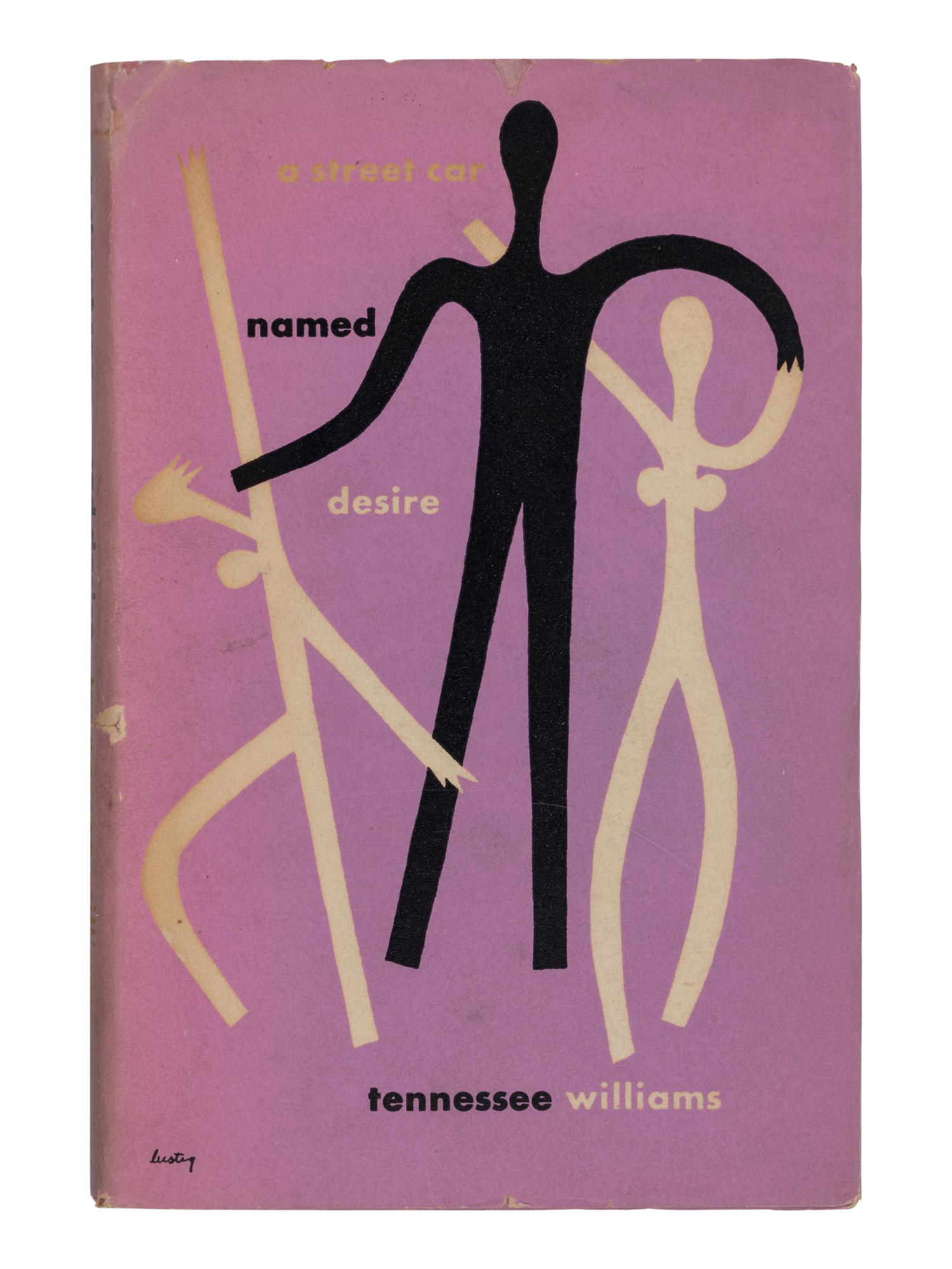 WILLIAMS, Tennessee (1911-1983). A Streetcar Named Desire . New York: New Directions, 1947.