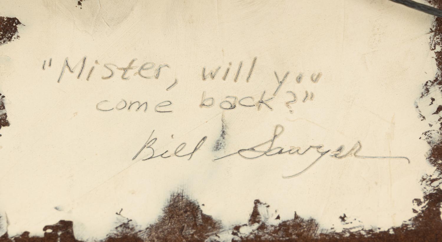 Mister, will you come back?, c. 1966