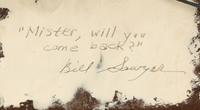 Mister, will you come back?, c. 1966