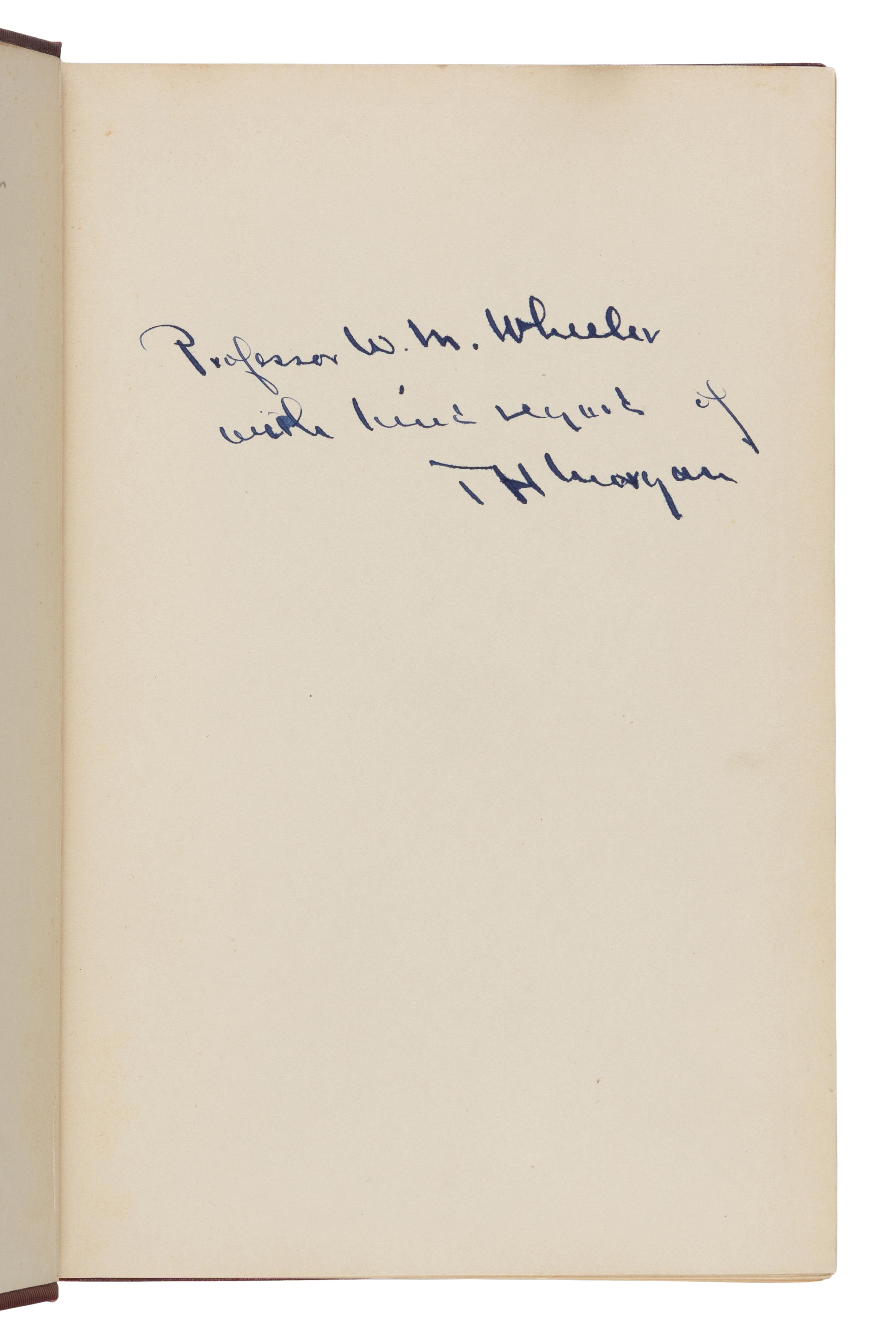 Morgan, Thomas Hunt (1866-1945). A group of 19 titles, many from the library of William Morton Wheeler, including: