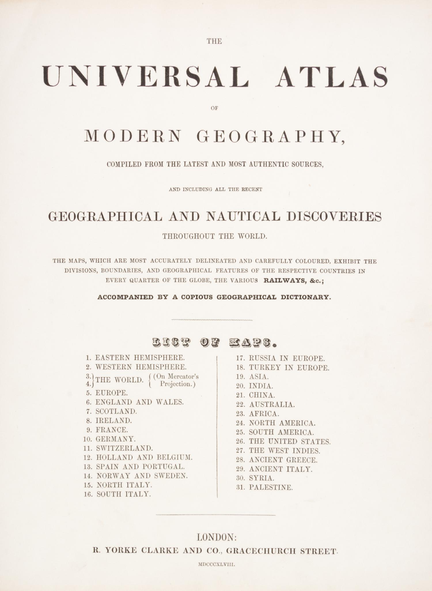 (ATLAS) CLARKE & CO. The Universal Atlas. New York, 1848. With 31 engraved maps, colored in outline.
