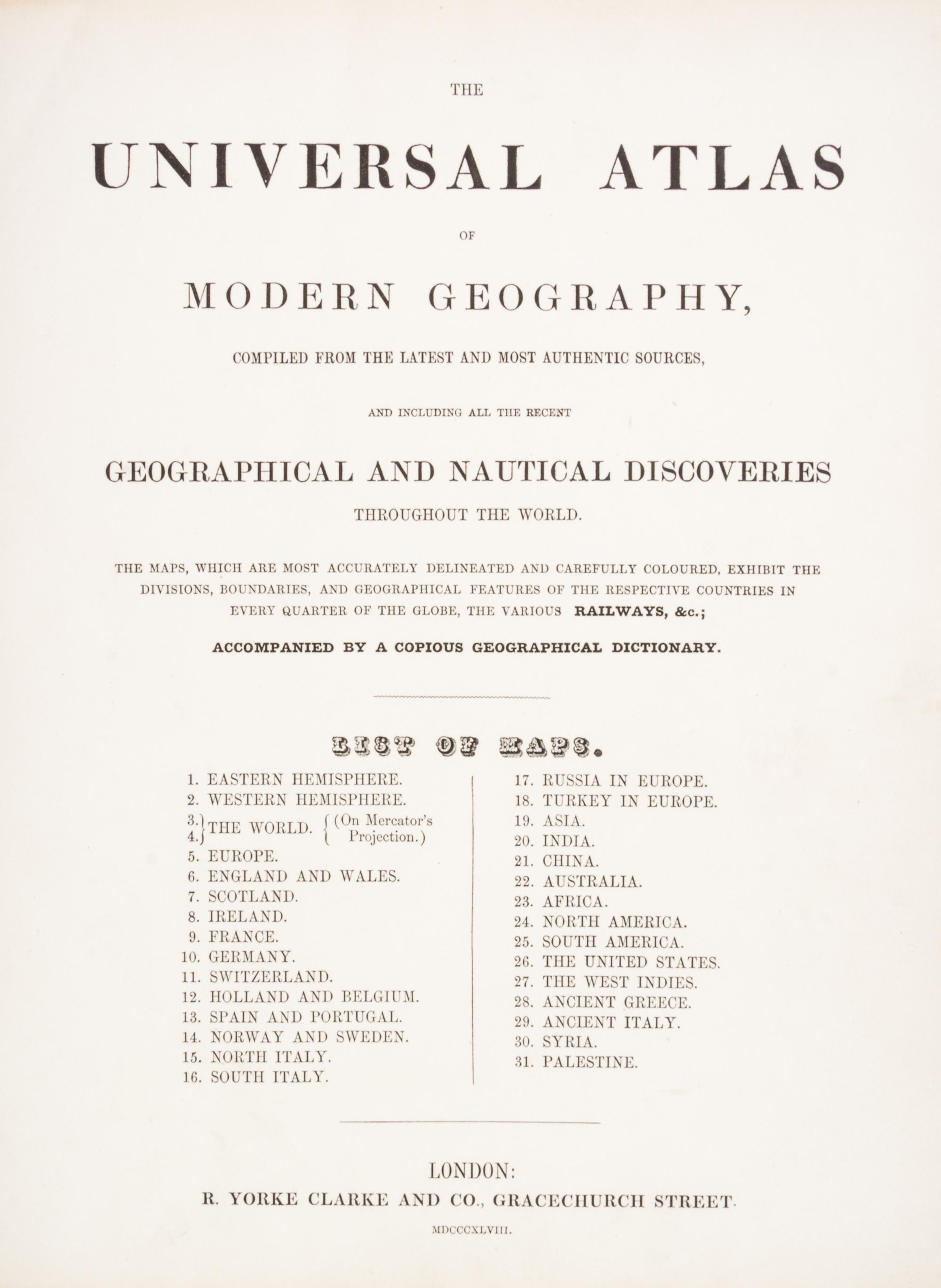 (ATLAS) CLARKE & CO. The Universal Atlas. New York, 1848. With 31 engraved maps, colored in outline.