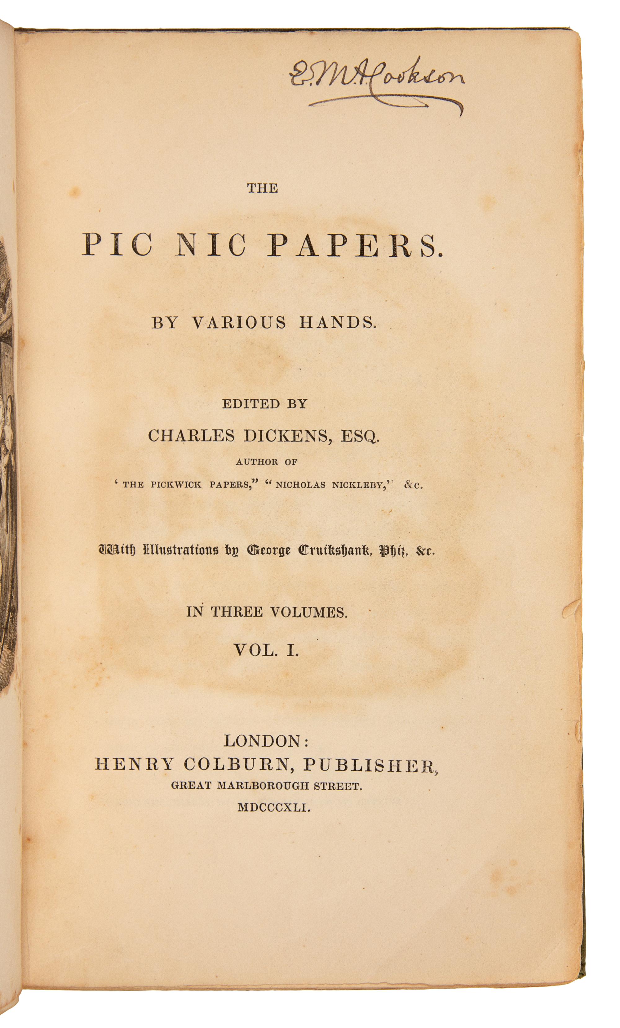 DICKENS, Charles, editor. The Pic Nic Papers. By Various Hands. London: Henry Colburn, 1841.
