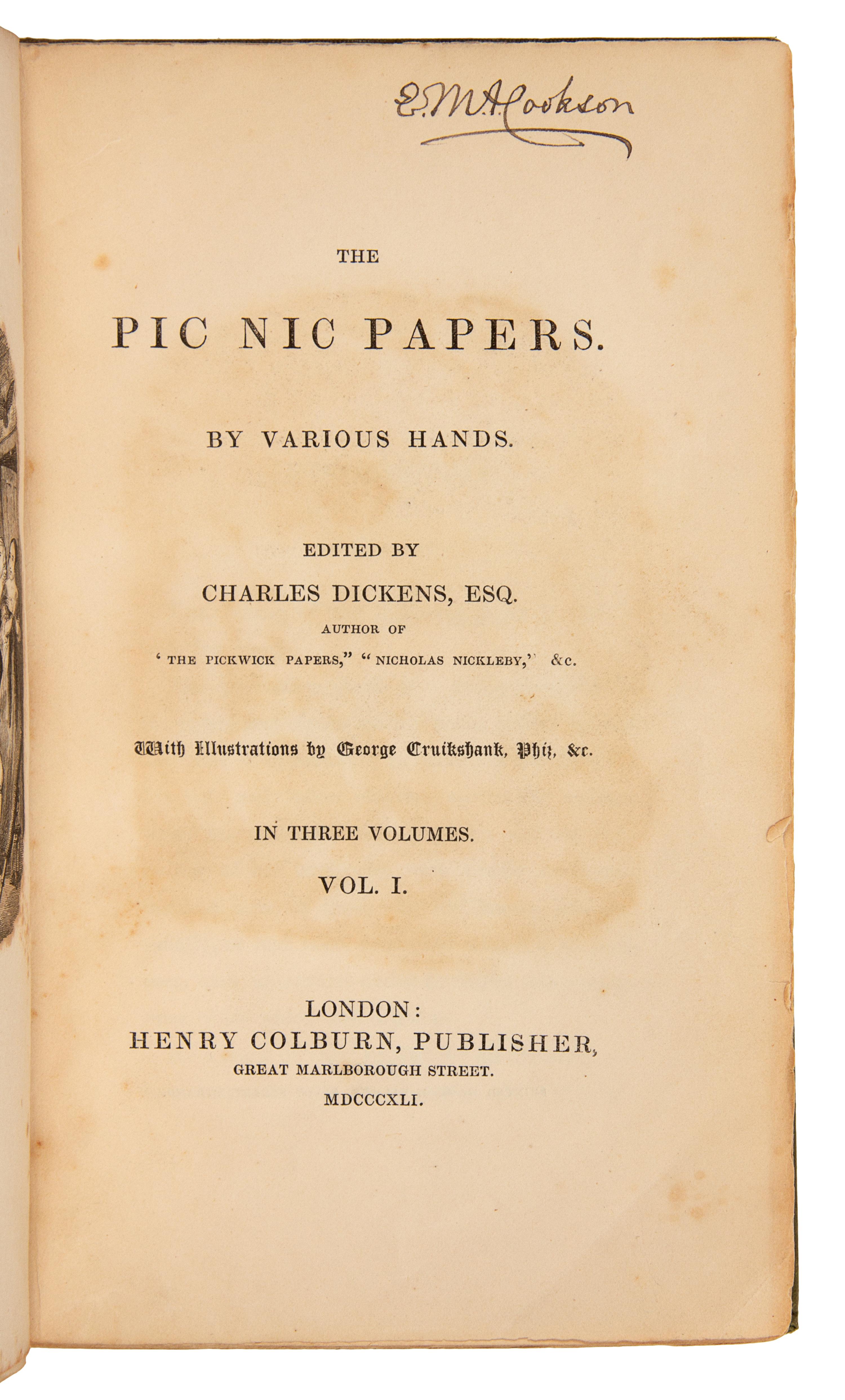 DICKENS, Charles, editor. The Pic Nic Papers. By Various Hands. London: Henry Colburn, 1841.