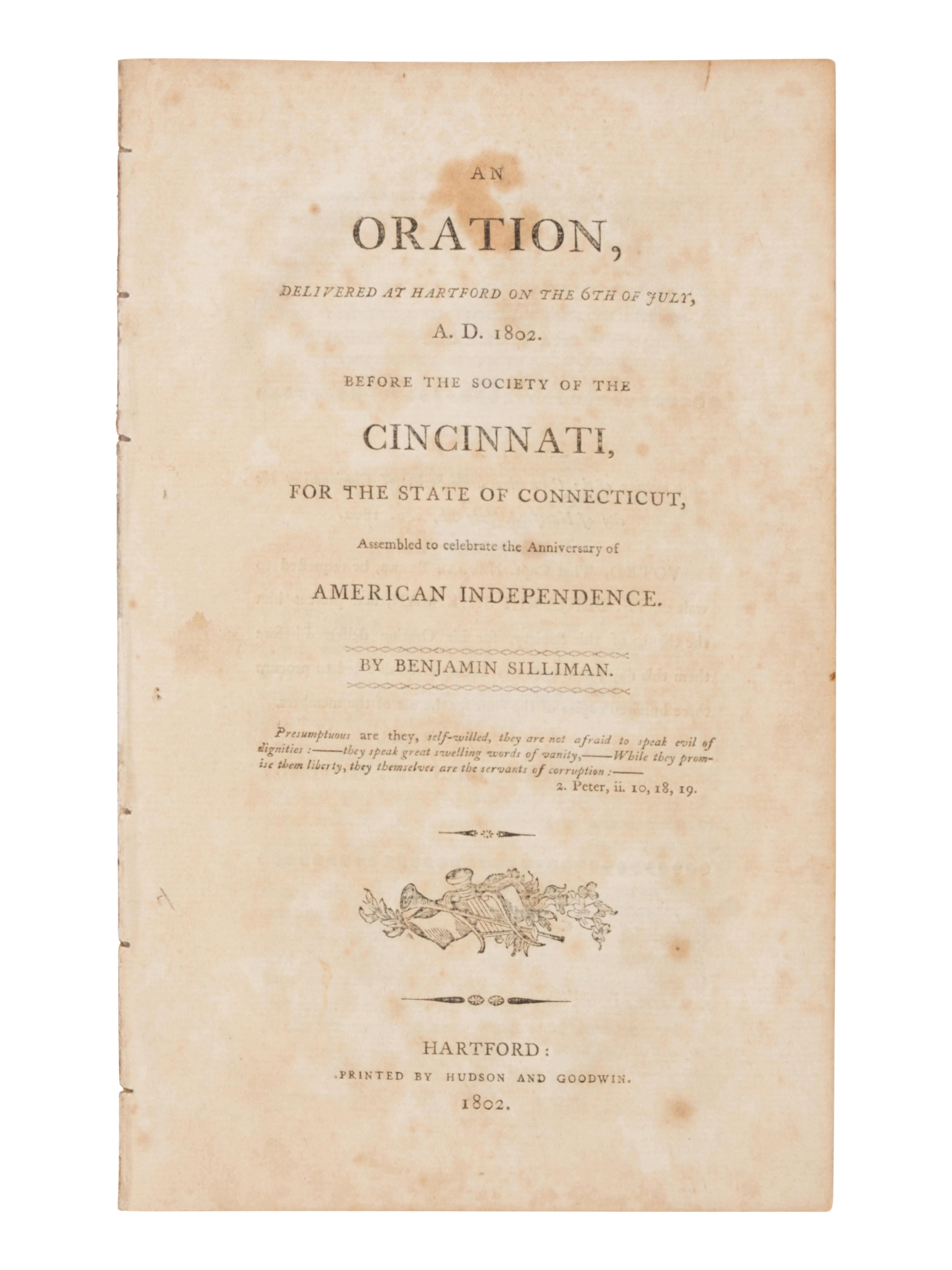 [Americana] Silliman, Benjamin. An Oration, Delivered at Hartford on the 6th of July, | A. D. 1802. Before the Society of the Cincinnati.. .