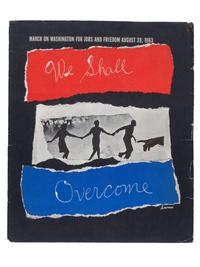 [CIVIL RIGHTS]. LO MONACO, Louis (20th century). March on Washington for Jobs and Freedom August 28, 1963: We Shall Overcome. New York: Urban League, [1963].