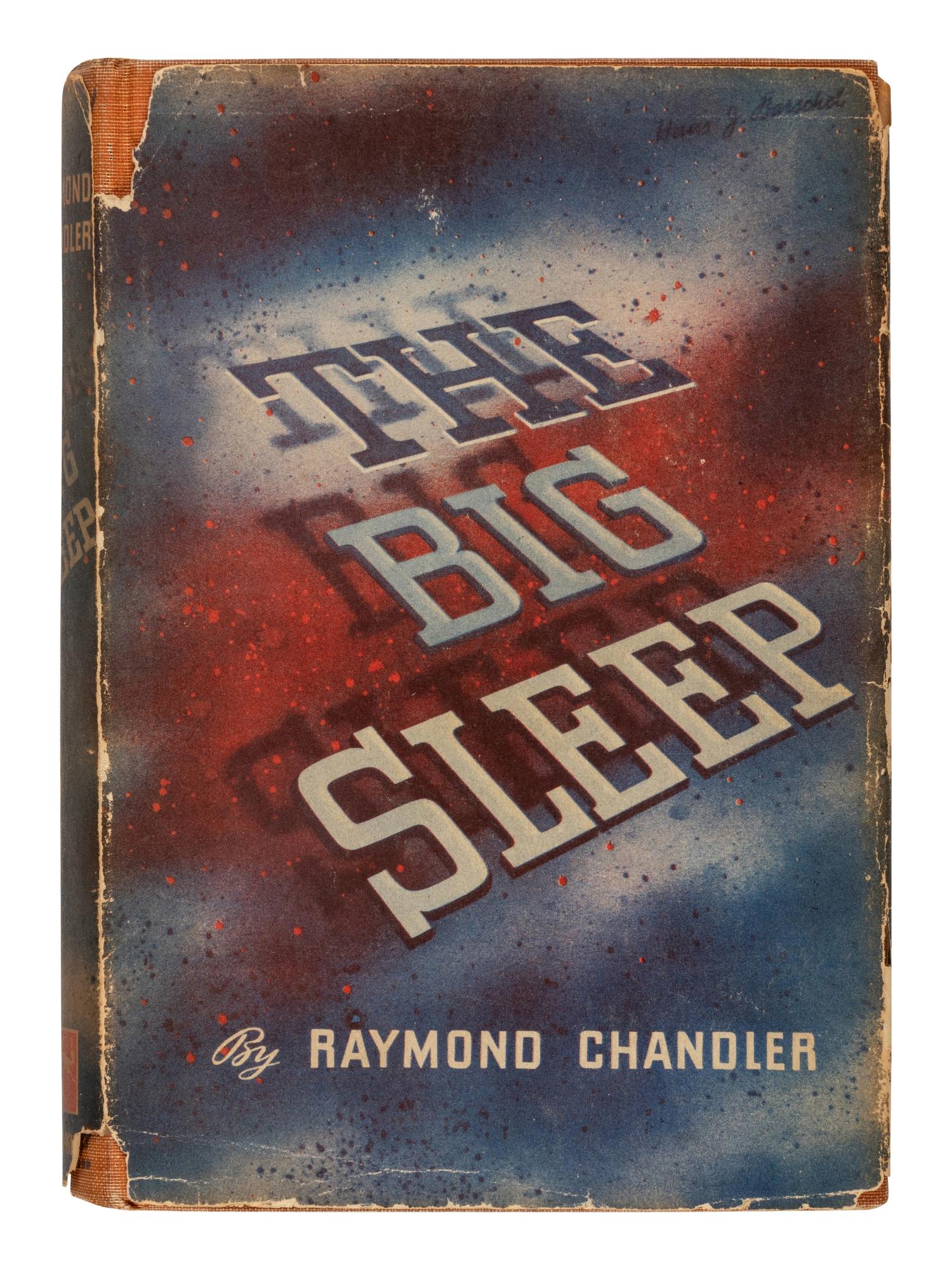 CHANDLER, Raymond (1888-1959). The Big Sleep . New York: Knopf, 1939.