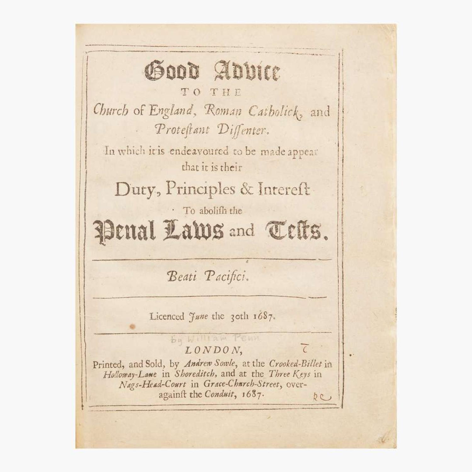[Pennsylvania] (Penn, William) Good Advice to the Church of England, Roman Catholick, and Protestant Dissenter...