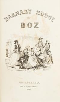DICKENS, CHARLES. Barnaby Rudge. Philadelphia, 1842. First American book edition.