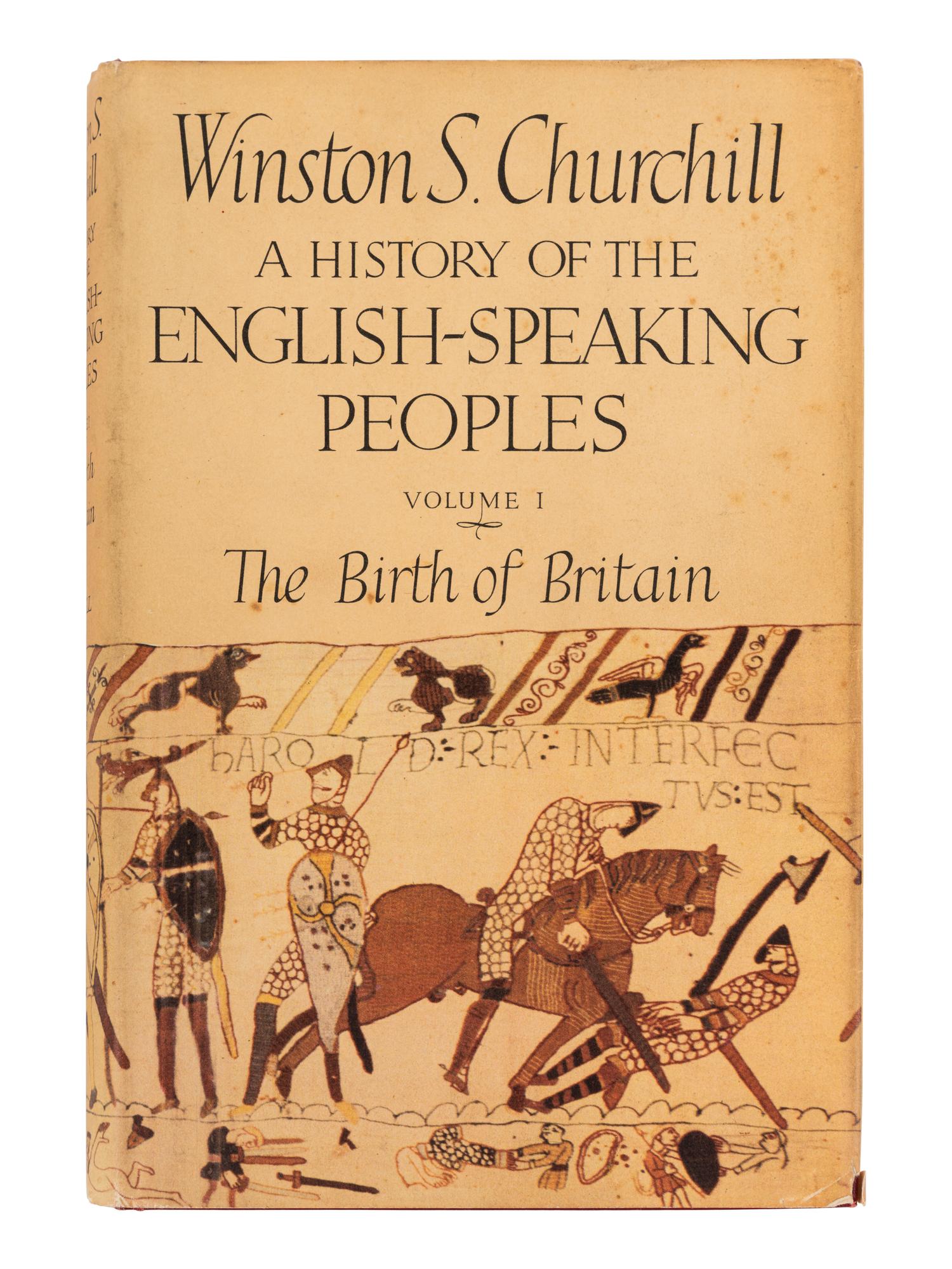 CHURCHILL, Winston L. S., Sir (1874-1965). A History of the English-Speaking Peoples . London: Cassell and Company Ltd, 1956-1958.
