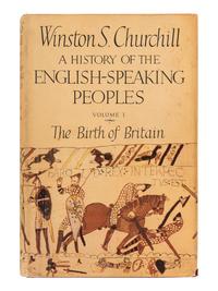 CHURCHILL, Winston L. S., Sir (1874-1965). A History of the English-Speaking Peoples . London: Cassell and Company Ltd, 1956-1958.