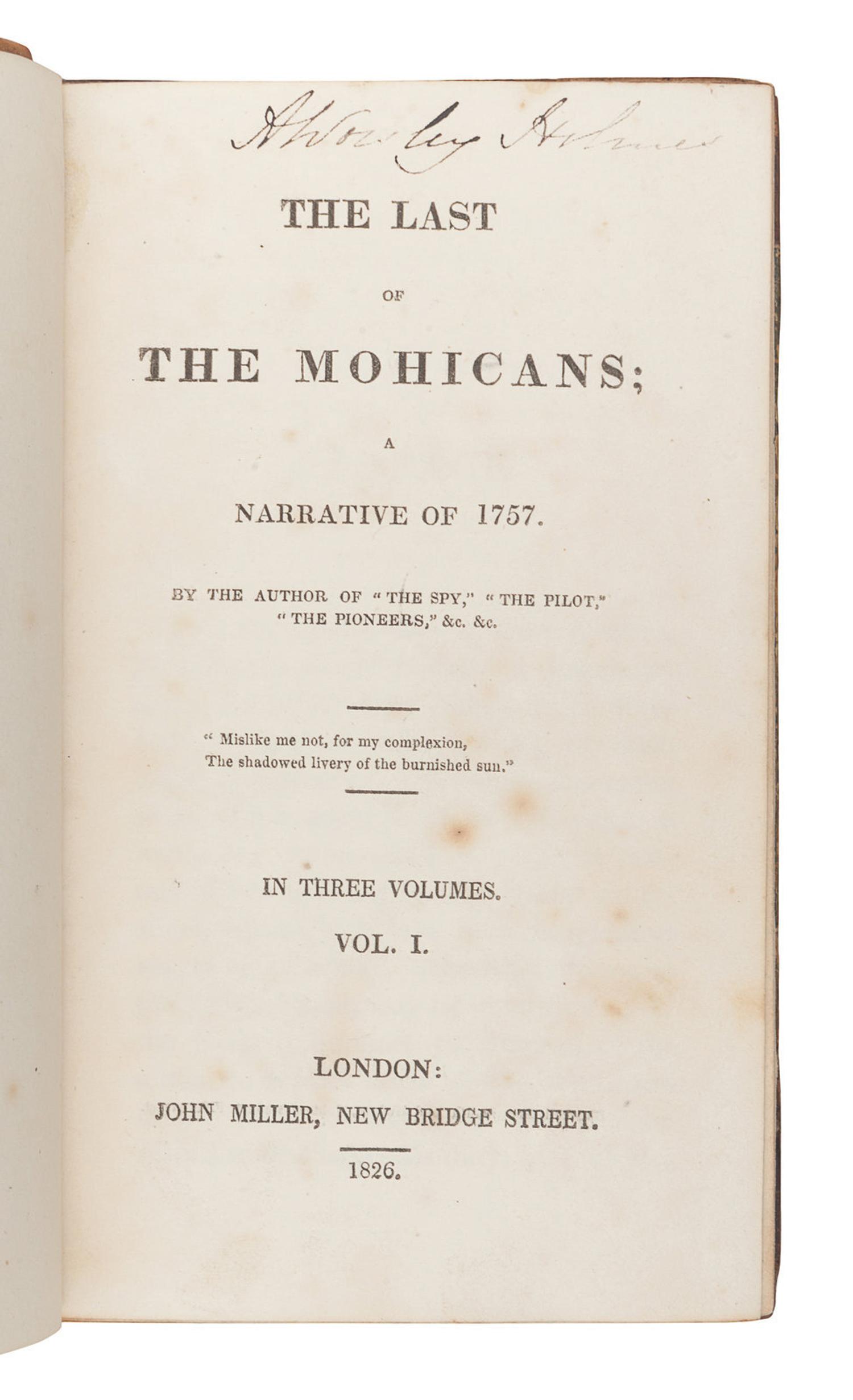 COOPER, James Fenimore (1789-1851). The Last of the Mohicans; A Narrative of 1757 . London: John Miller, 1826.