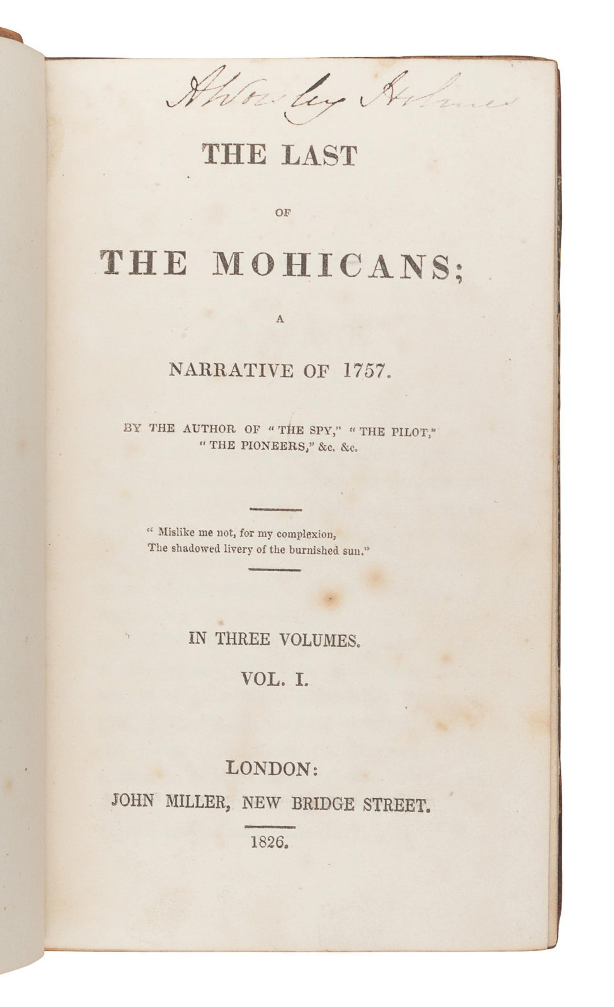 COOPER, James Fenimore (1789-1851). The Last of the Mohicans; A Narrative of 1757 . London: John Miller, 1826.