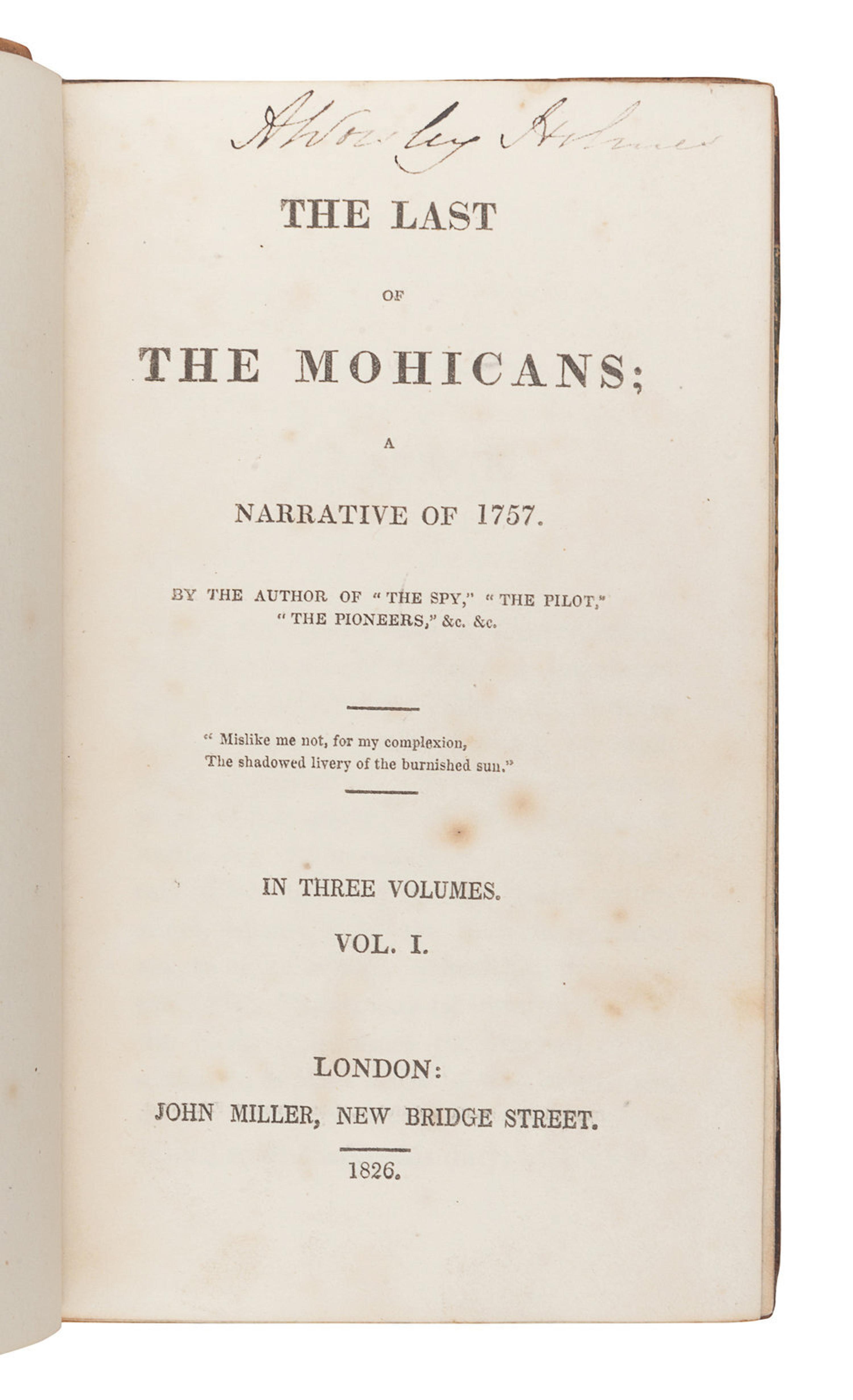 COOPER, James Fenimore (1789-1851). The Last of the Mohicans; A Narrative of 1757 . London: John Miller, 1826.