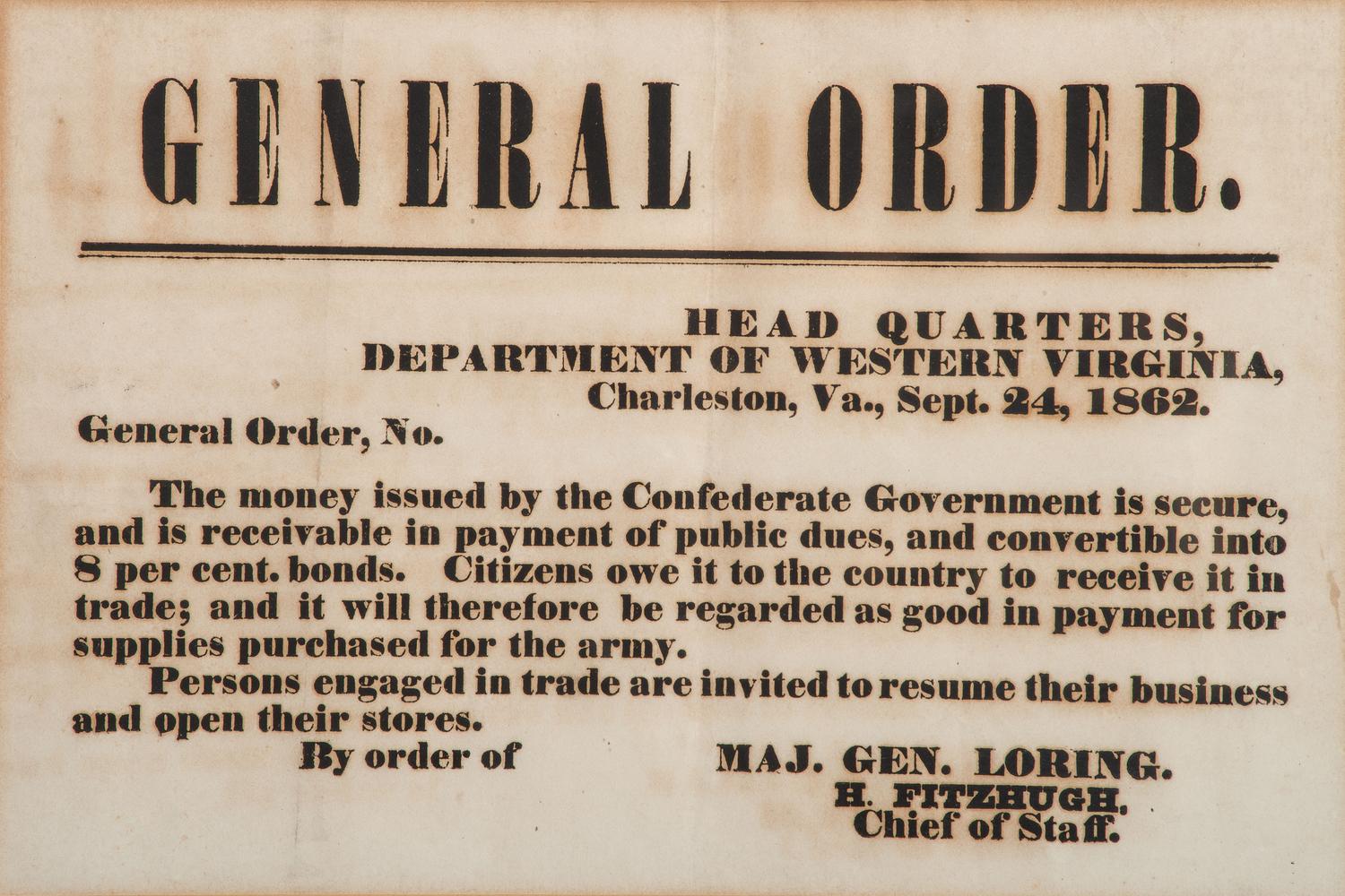 [CIVIL WAR]. General Order. .. .The money issued by the Confederate Government is secure. Charleston, VA 24 September 1862.