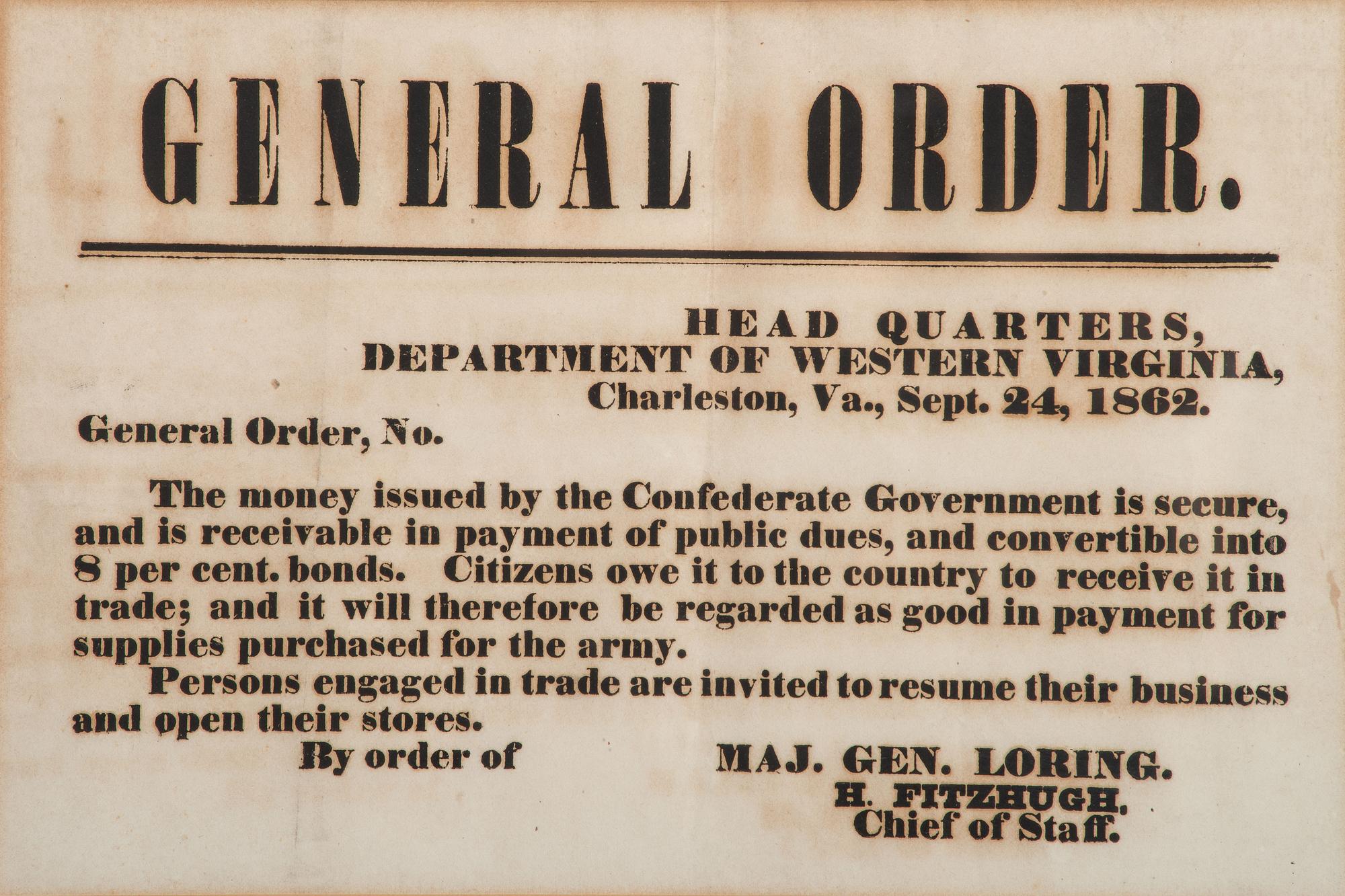 [CIVIL WAR]. General Order. .. .The money issued by the Confederate Government is secure. Charleston, VA 24 September 1862.