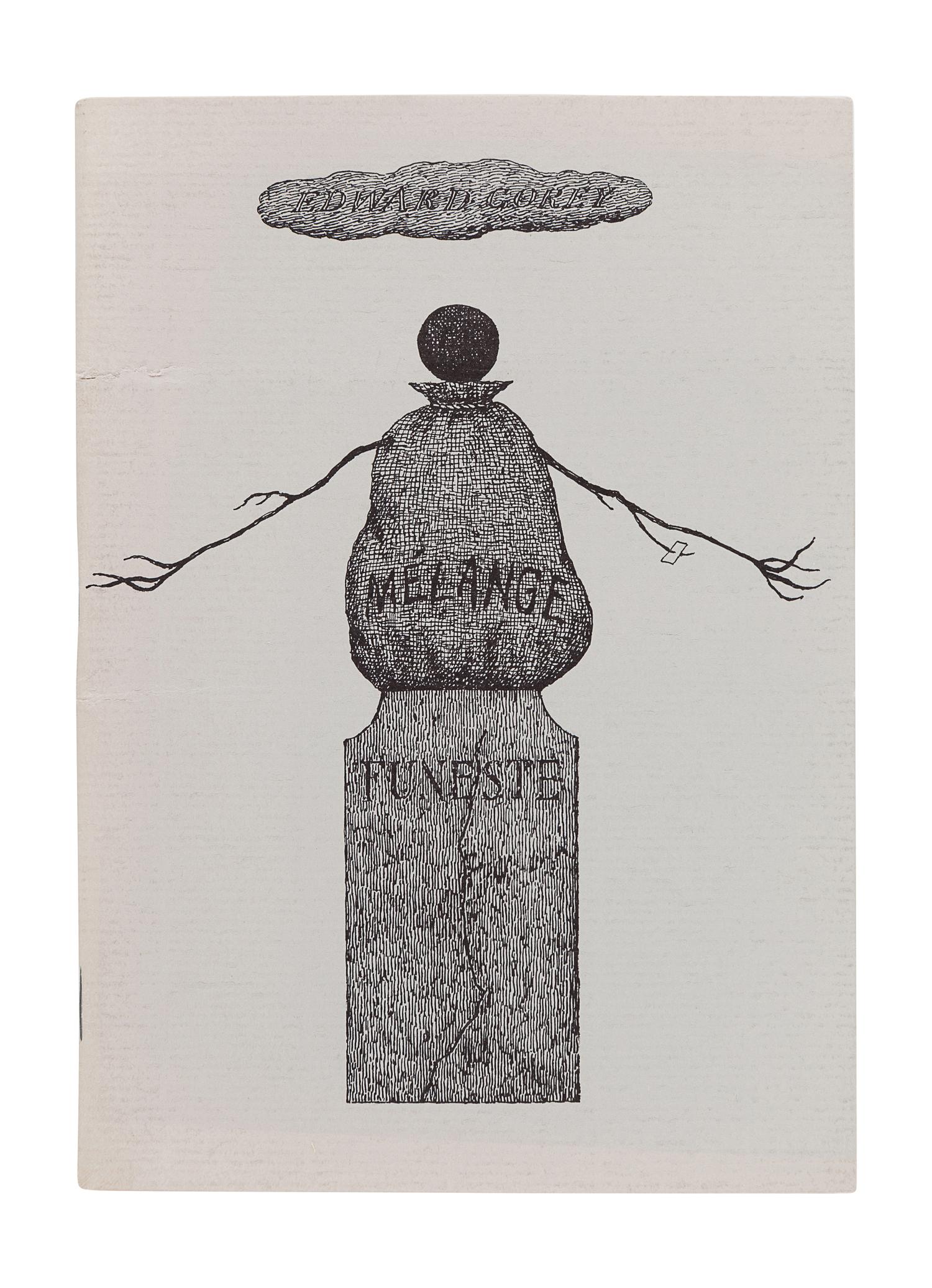 GOREY, Edward (1925-2000). Le Mélange Funeste . New York: Gotham Book Mart, 1981.