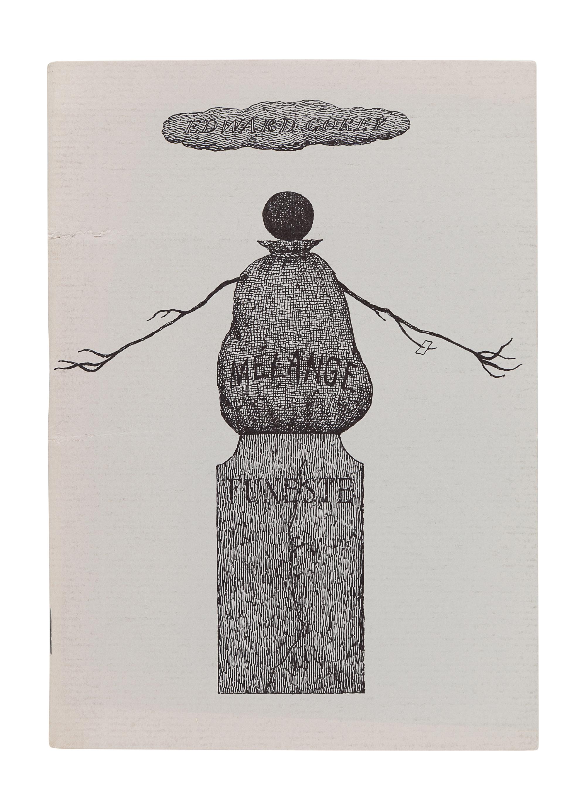 GOREY, Edward (1925-2000). Le Mélange Funeste . New York: Gotham Book Mart, 1981.