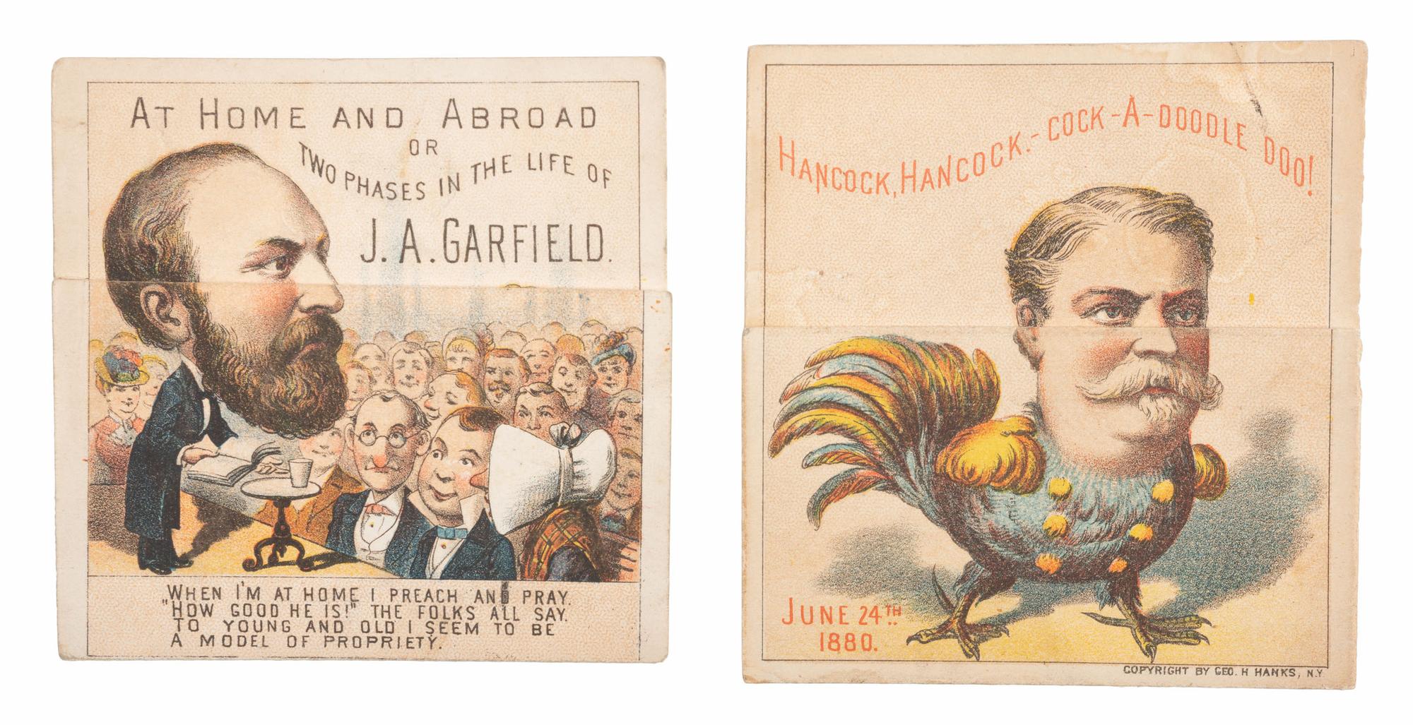 [1880 ELECTION]. A pair of James A. Garfield and Winfield S. Hancock metamorphic cards. New York: George H. Hanks, 1880.