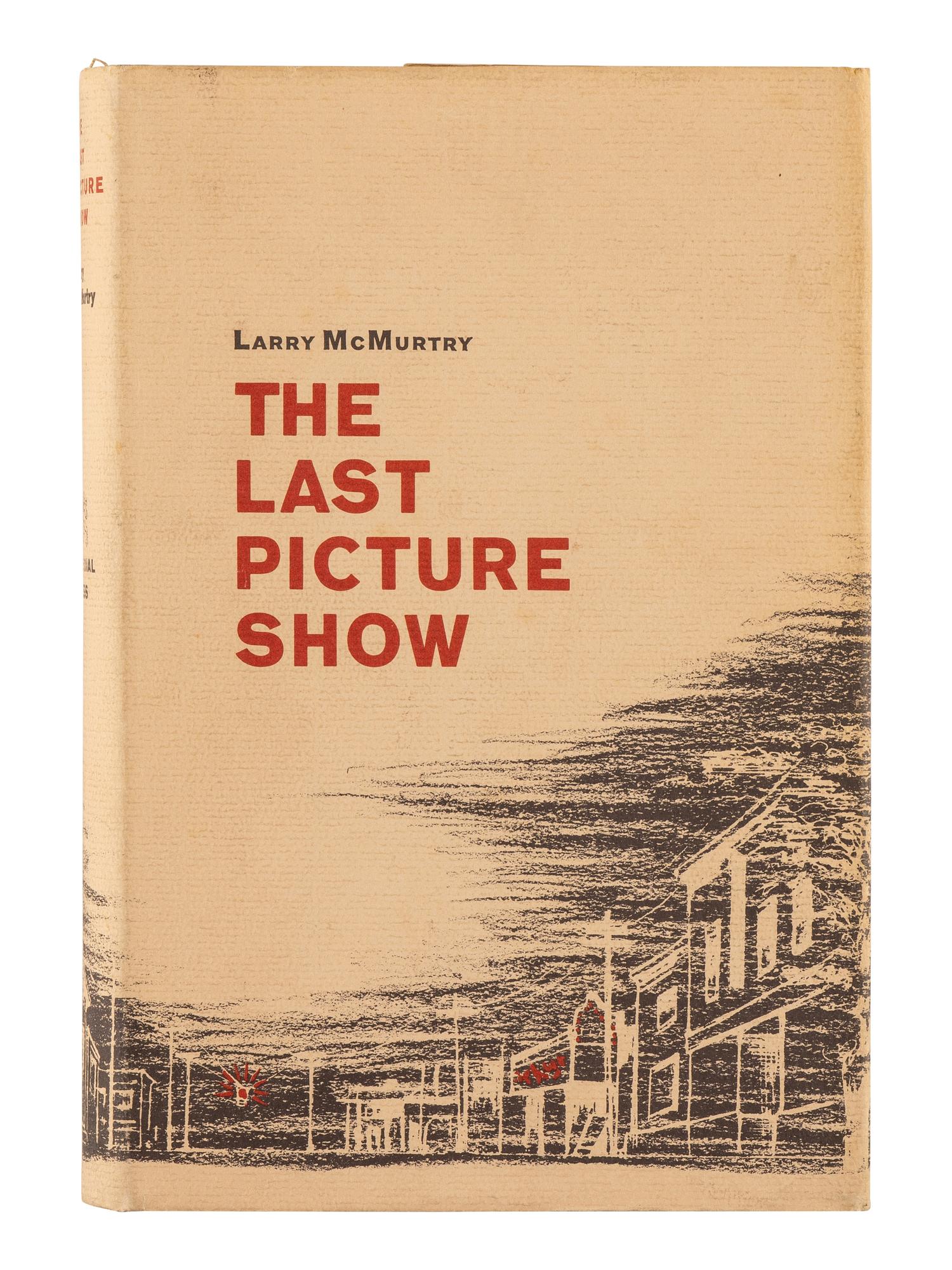 McMURTRY, Larry (1936-2021). The Last Picture Show . New York: The Dial Press, 1966.