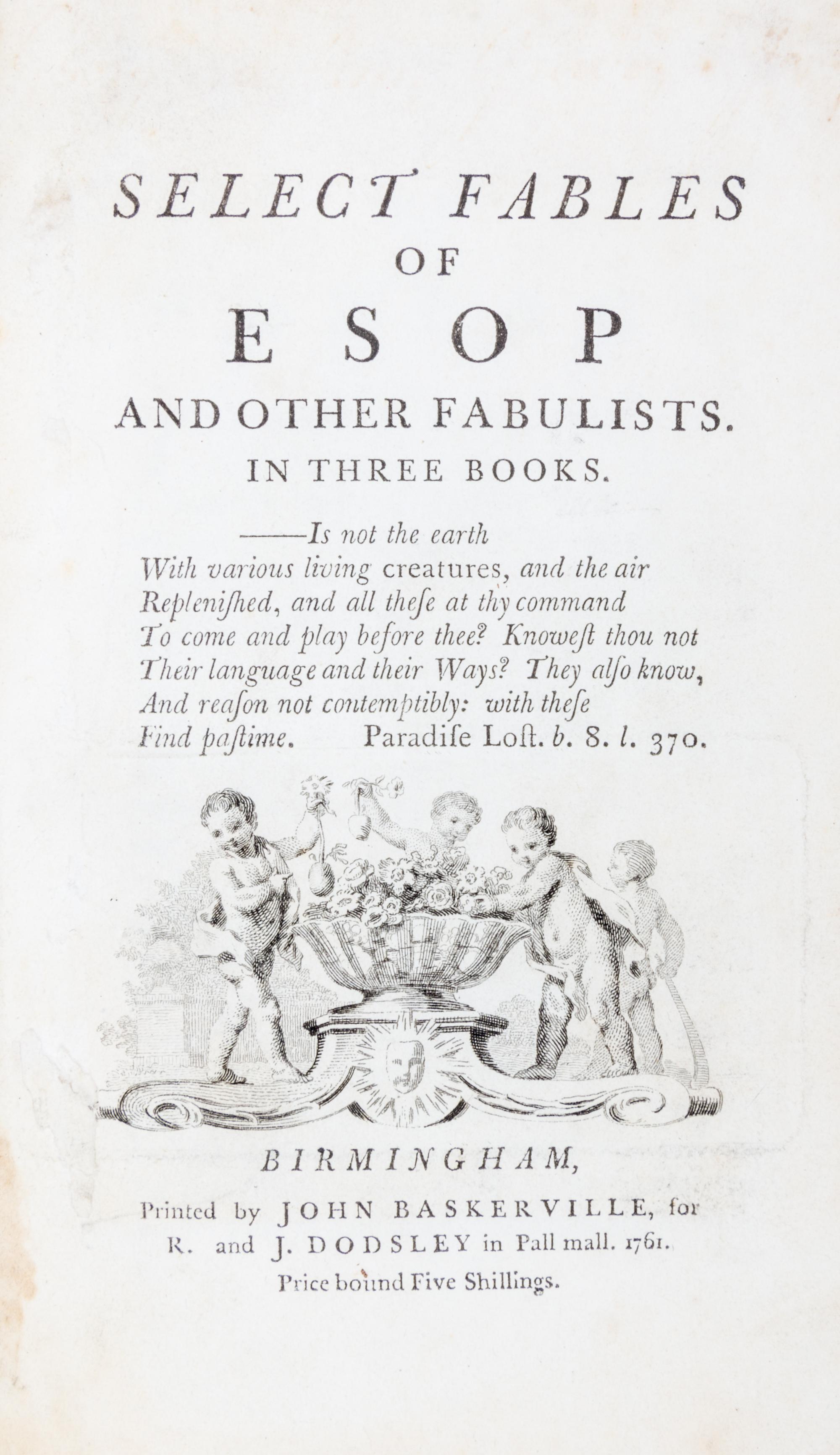 (BASKERVILLE) AESOP. Select Fables. Baskerville, 1761.