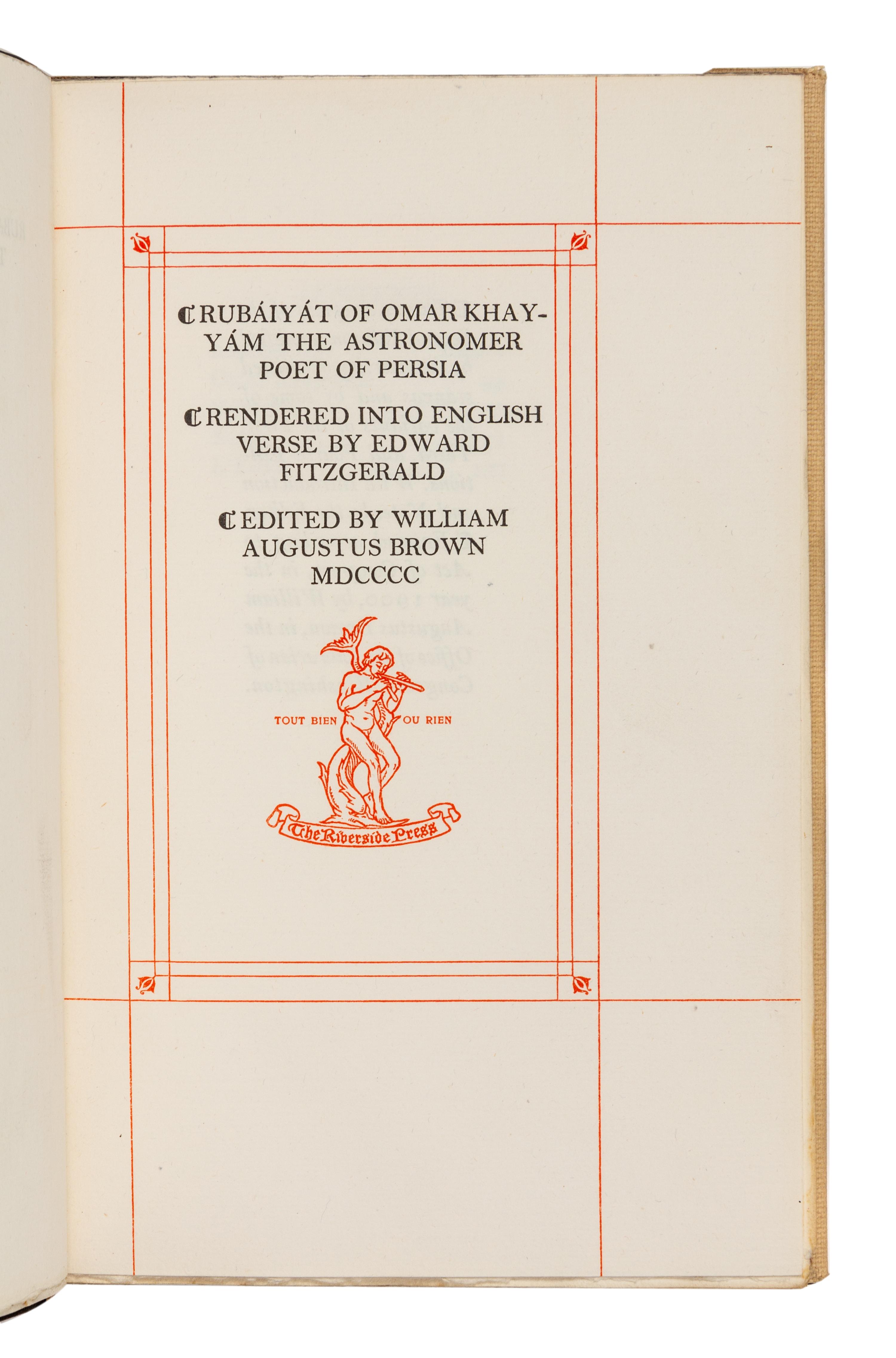 [ROGERS, BRUCE]. Rubaiyat of Omar Khayam the Astronomer-Poet of Persia. Cambridge: Riverside Press, Houghton Mifflin, 1900.