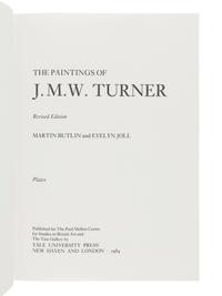 [TURNER, J.M.W. (1775-1851)]. BUTLIN, Martin. -- JOLL, Evelyn. The Paintings of J.M.W. Turner. New Haven and London: Yale University Press, 1984.