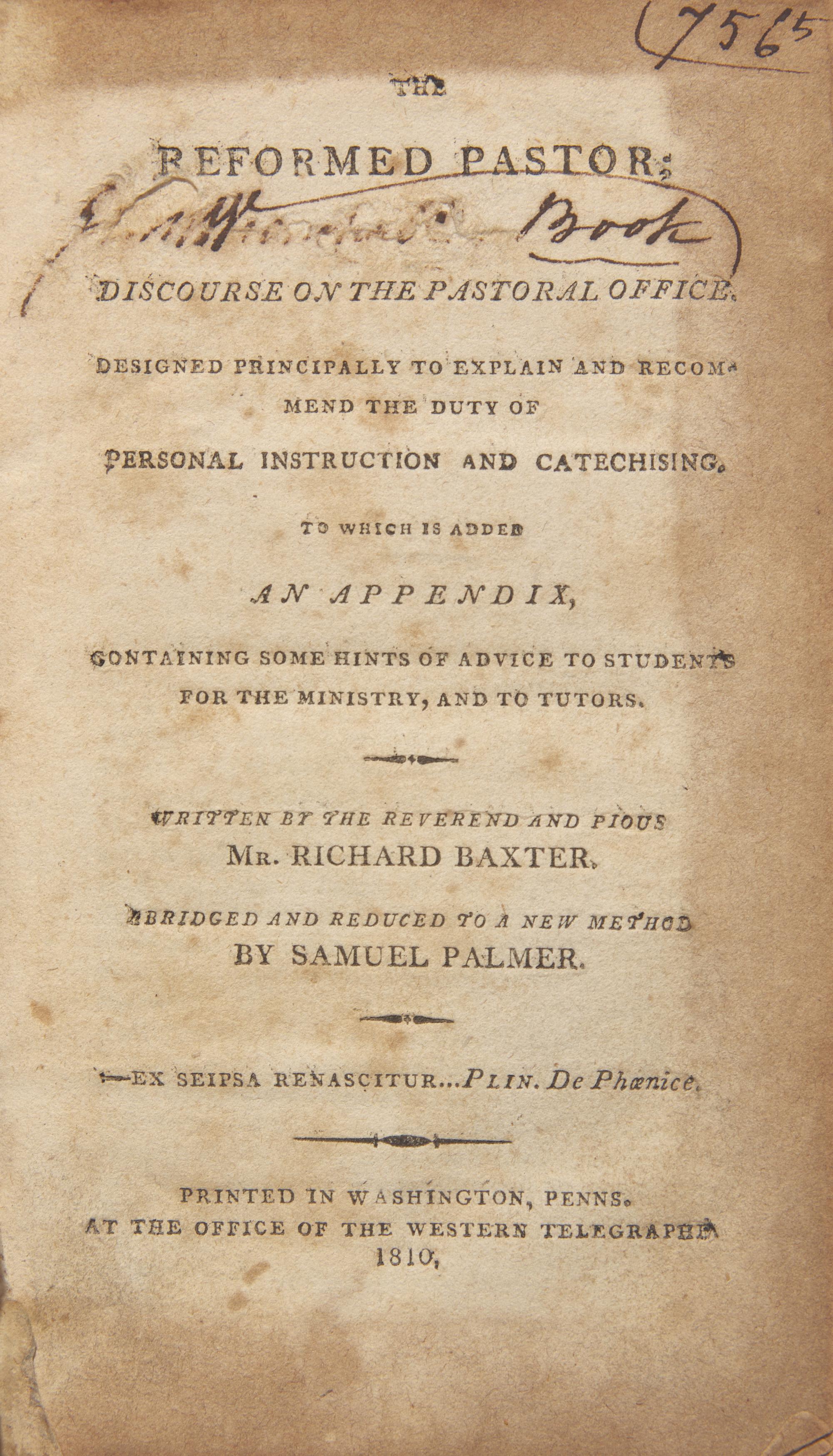 [Americana] [Pennsylvania Imprints] Baxter, Richard, and Samuel Palmer. The Reformed Pastor; Discourse on the Pastoral Office...