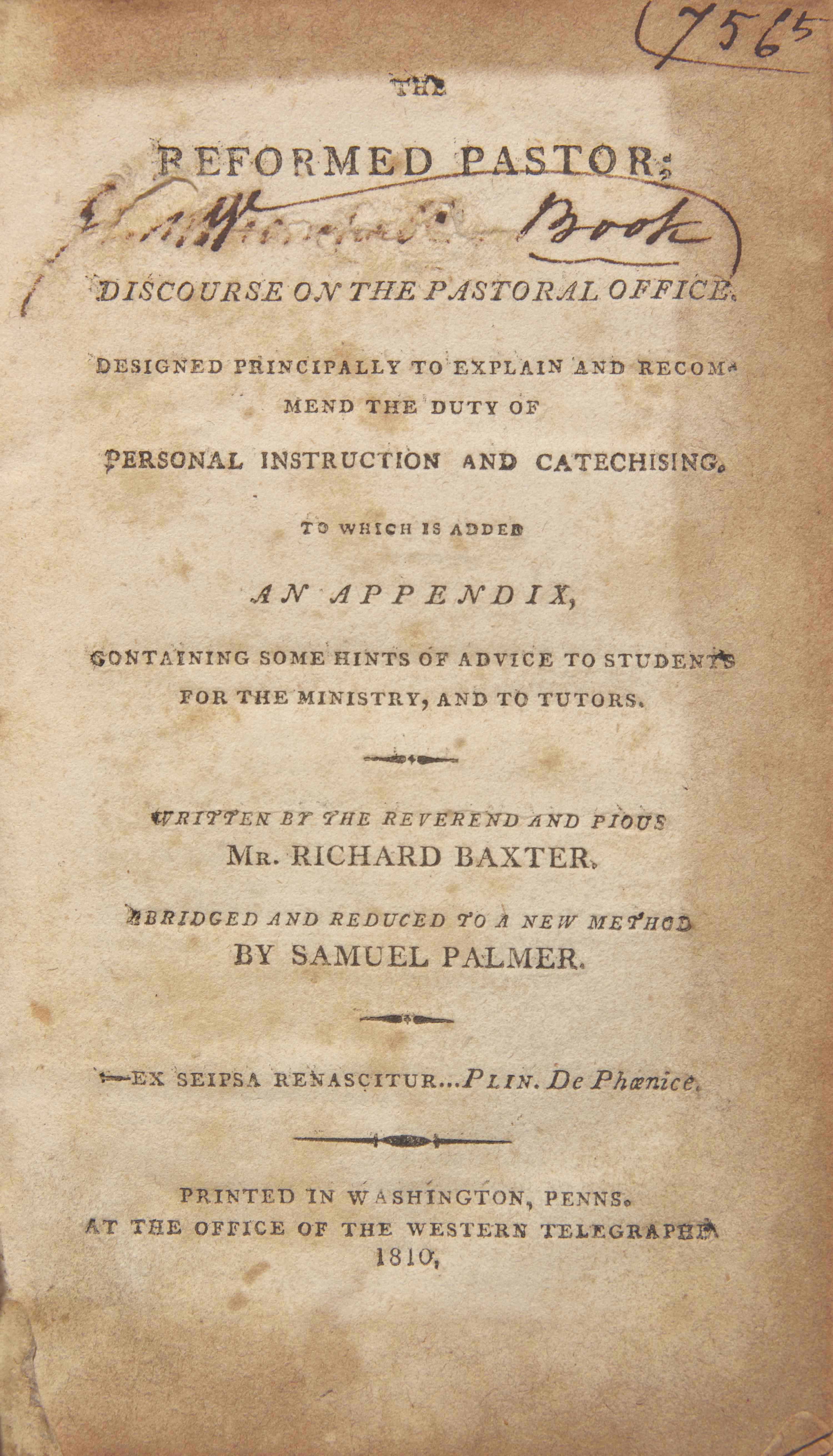 [Americana] [Pennsylvania Imprints] Baxter, Richard, and Samuel Palmer. The Reformed Pastor; Discourse on the Pastoral Office...