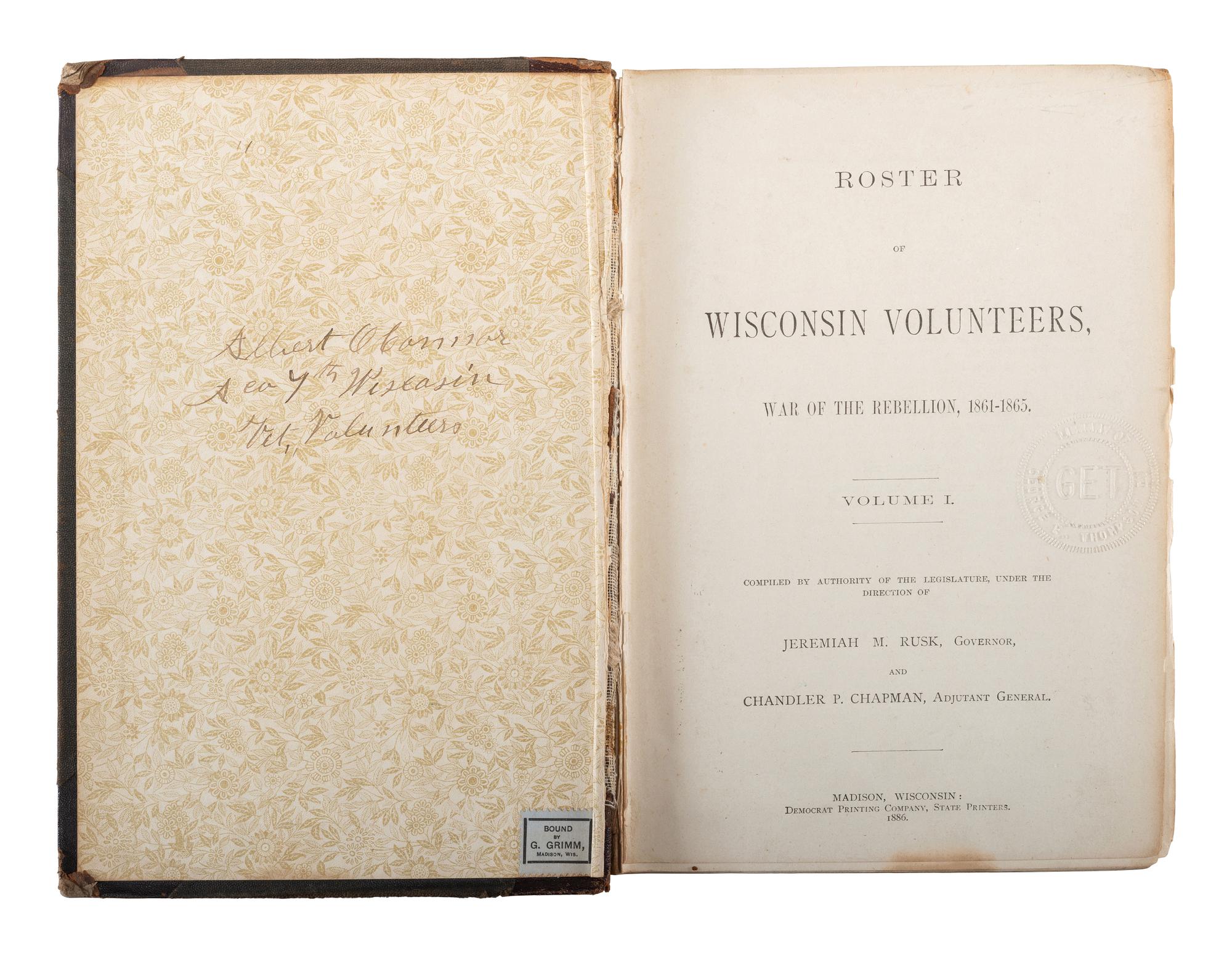 [CIVIL WAR - WISCONSIN]. A group of histories and veteran publications related to Wisconsin in the Civil War, with Medal of Honor recipient provenance, comprising: