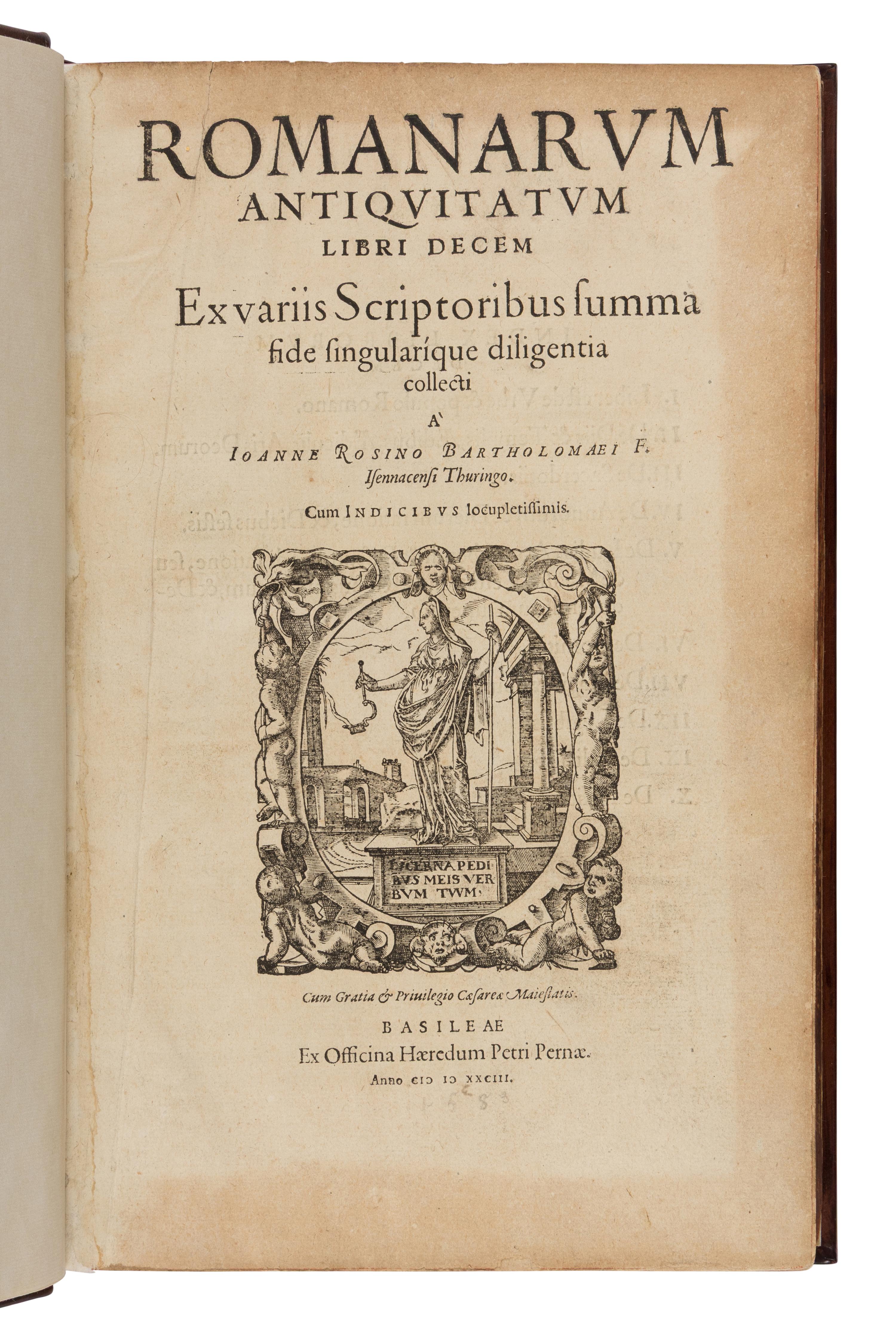 [Early Printing] Rosinus, Johannes. Romanarum Antiquitatum Libri Decem Ex Variis Scriptoribus Summa fide singularique diligentia collecti