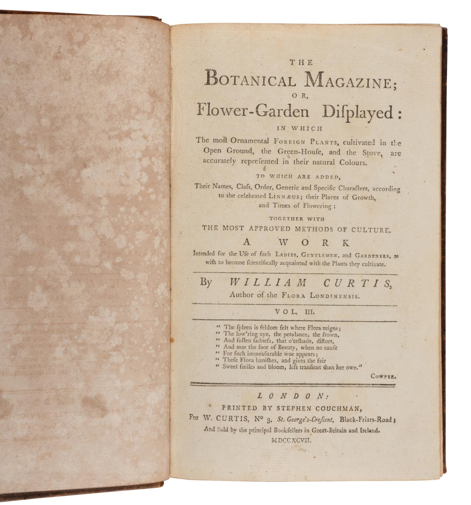 [NATURAL HISTORY]. CURTIS, William (1746-1799) and others. The Botanical Magazine, or, Flower-Garden Displayed... London: Stephen Couchman; W. Curtis, et al, 1797-1816