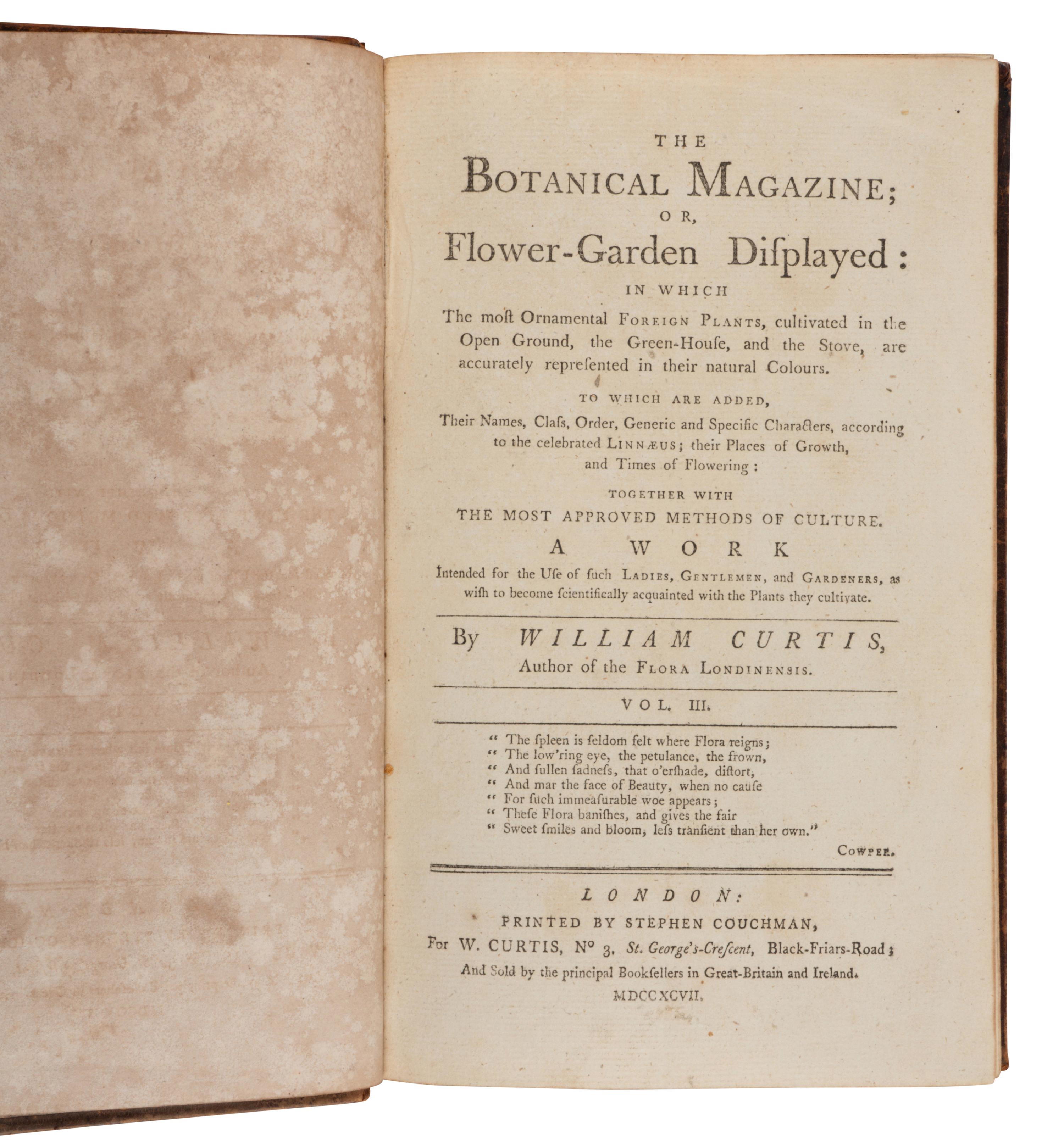 [NATURAL HISTORY]. CURTIS, William (1746-1799) and others. The Botanical Magazine, or, Flower-Garden Displayed... London: Stephen Couchman; W. Curtis, et al, 1797-1816
