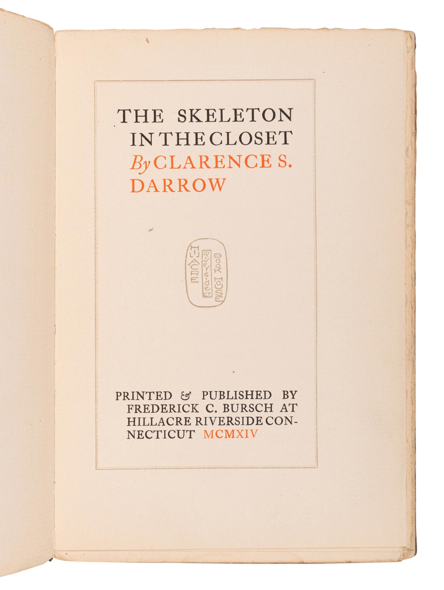 DARROW, Clarence (1857-1938). A collection of works from Darrow's library, some with presentation inscriptions, most with bookplates, and with several copies of his own works, including: