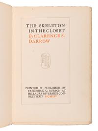 DARROW, Clarence (1857-1938). A collection of works from Darrow's library, some with presentation inscriptions, most with bookplates, and with several copies of his own works, including: