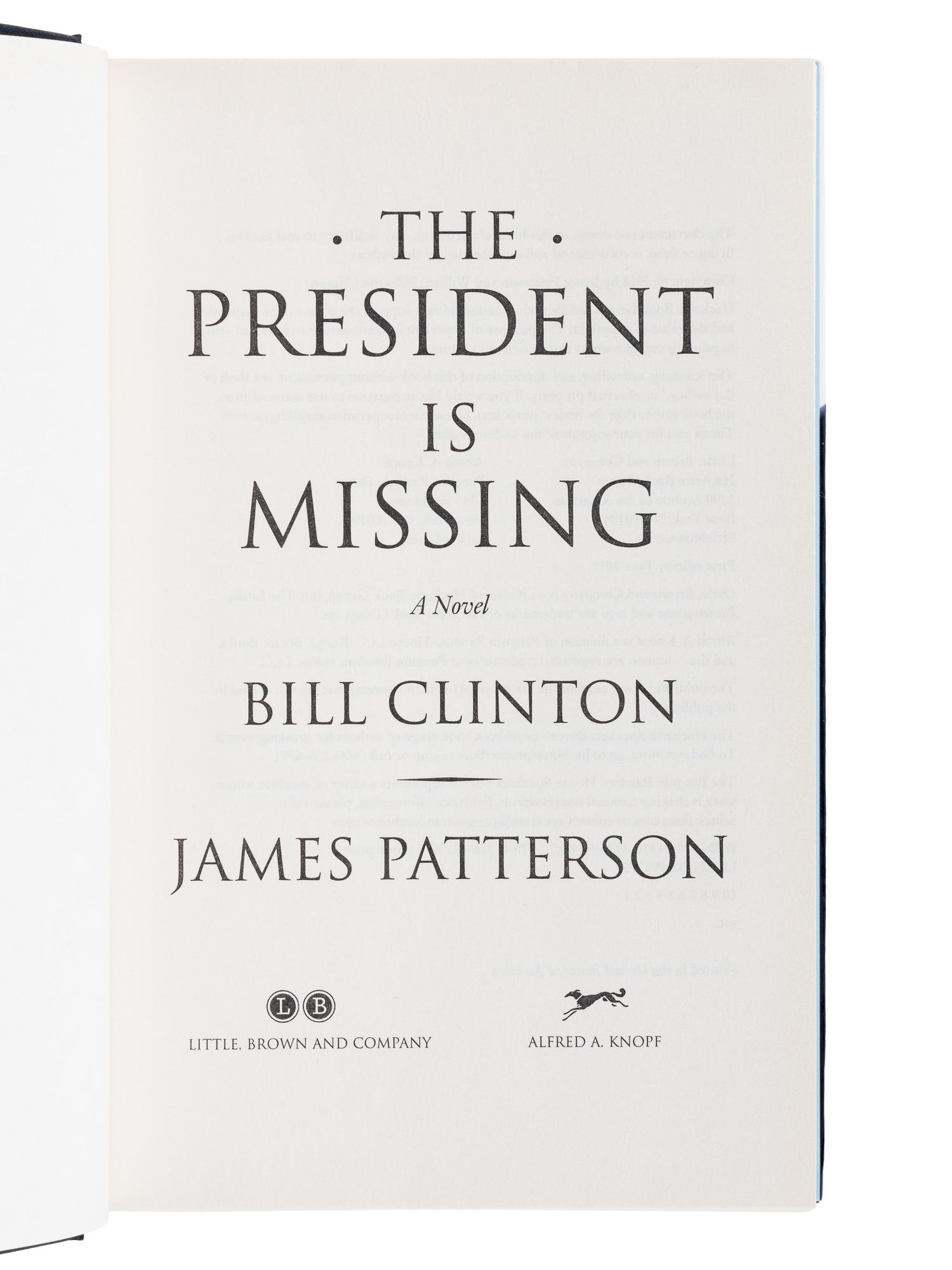 CLINTON, William Jefferson (b. 1947) and PATTERSON, James (b. 1947). The President is Missing. New York: Alfred A. Knopf and Little, Brown, & Company, 2018.