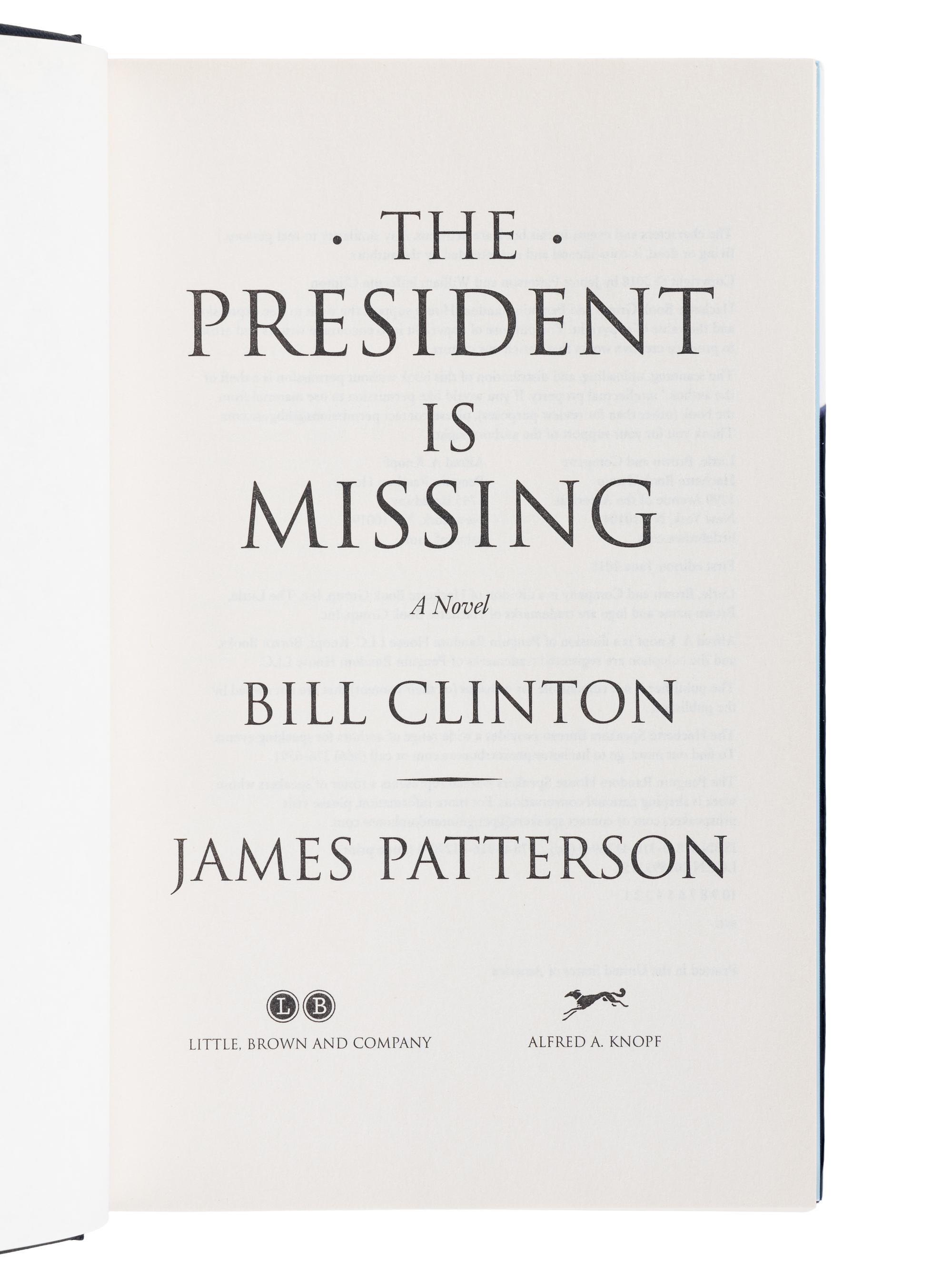 CLINTON, William Jefferson (b. 1947) and PATTERSON, James (b. 1947). The President is Missing. New York: Alfred A. Knopf and Little, Brown, & Company, 2018.