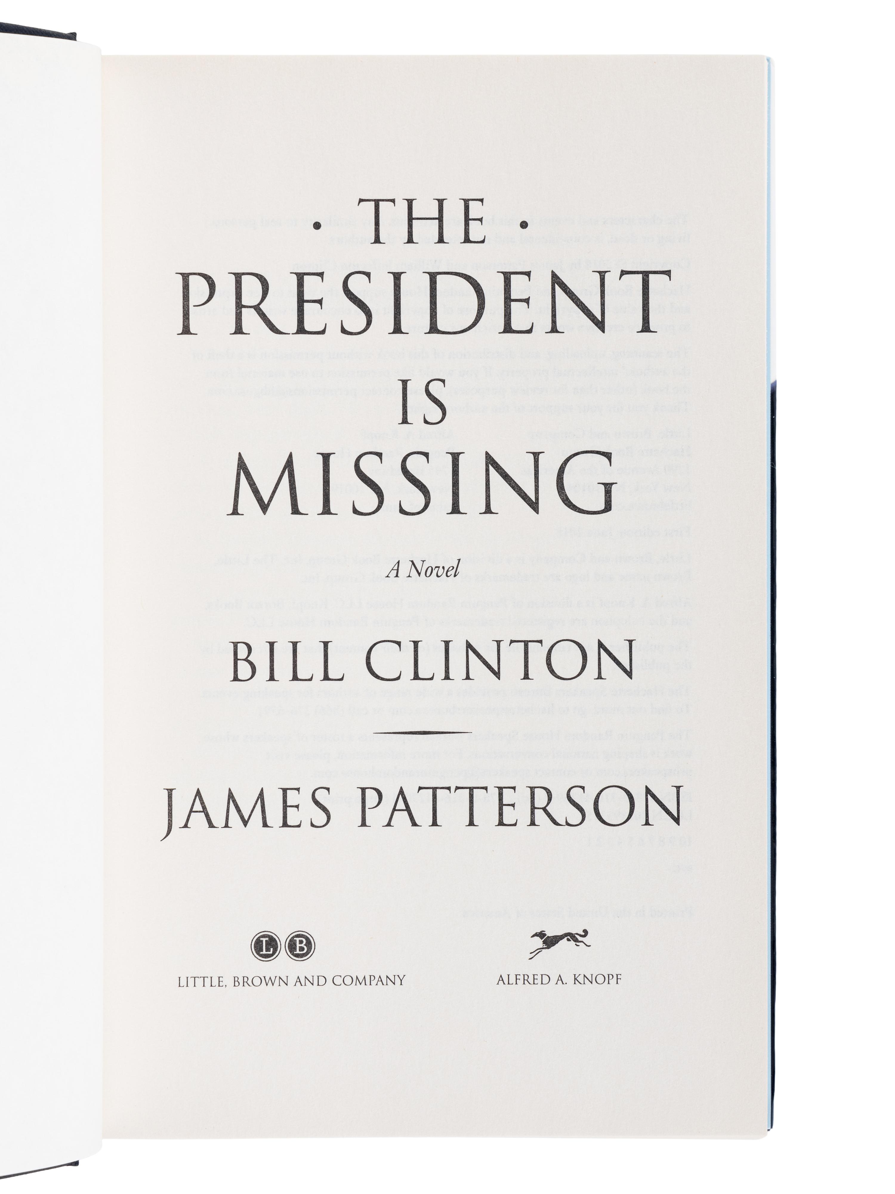 CLINTON, William Jefferson (b. 1947) and PATTERSON, James (b. 1947). The President is Missing. New York: Alfred A. Knopf and Little, Brown, & Company, 2018.
