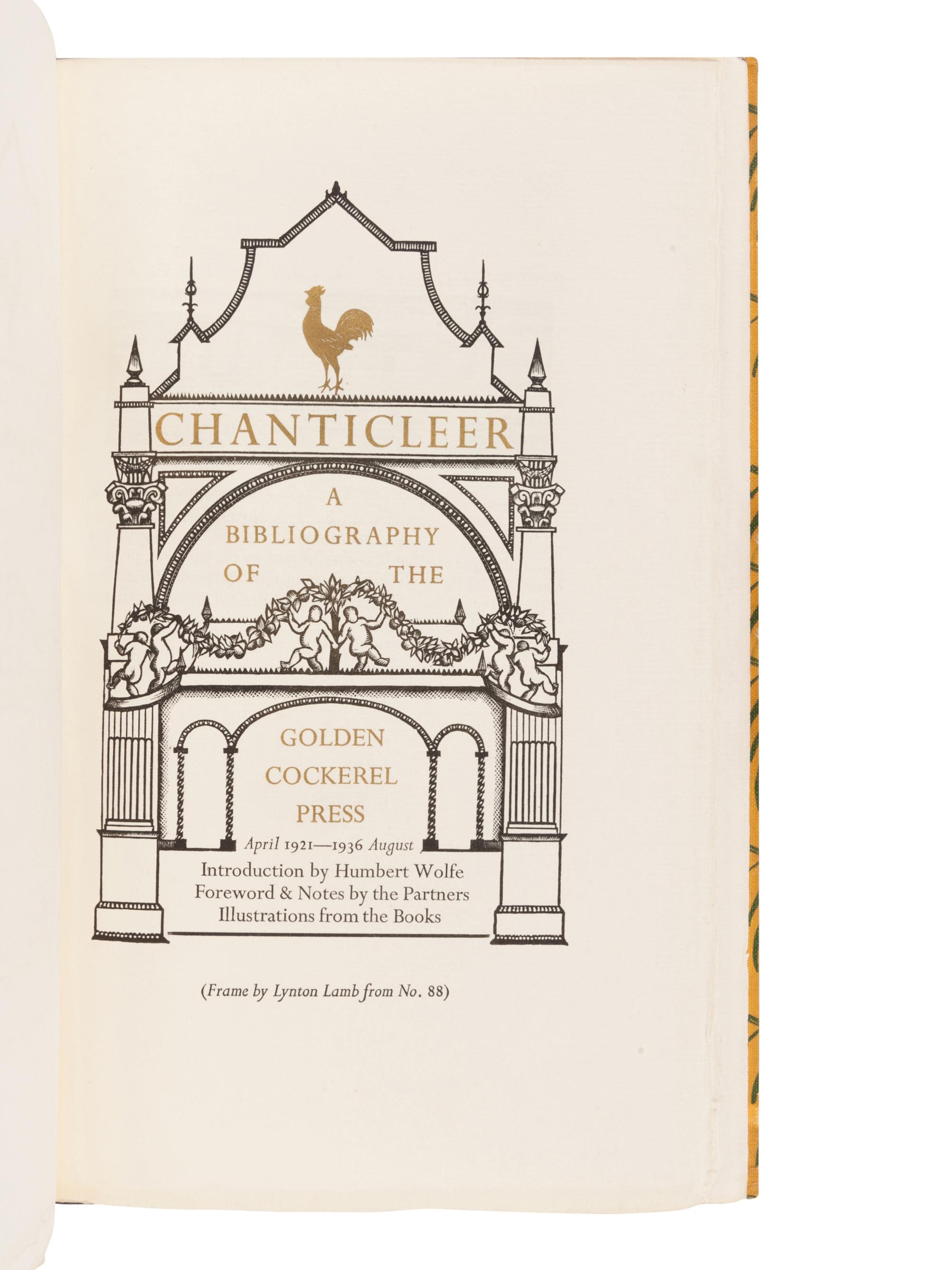 [GOLDEN COCKEREL PRESS]. Chanticleer. A Bibliography of the Golden Cockerel Press. April 1921-1936 August. London: The Golden Cockerel Press, 1936.