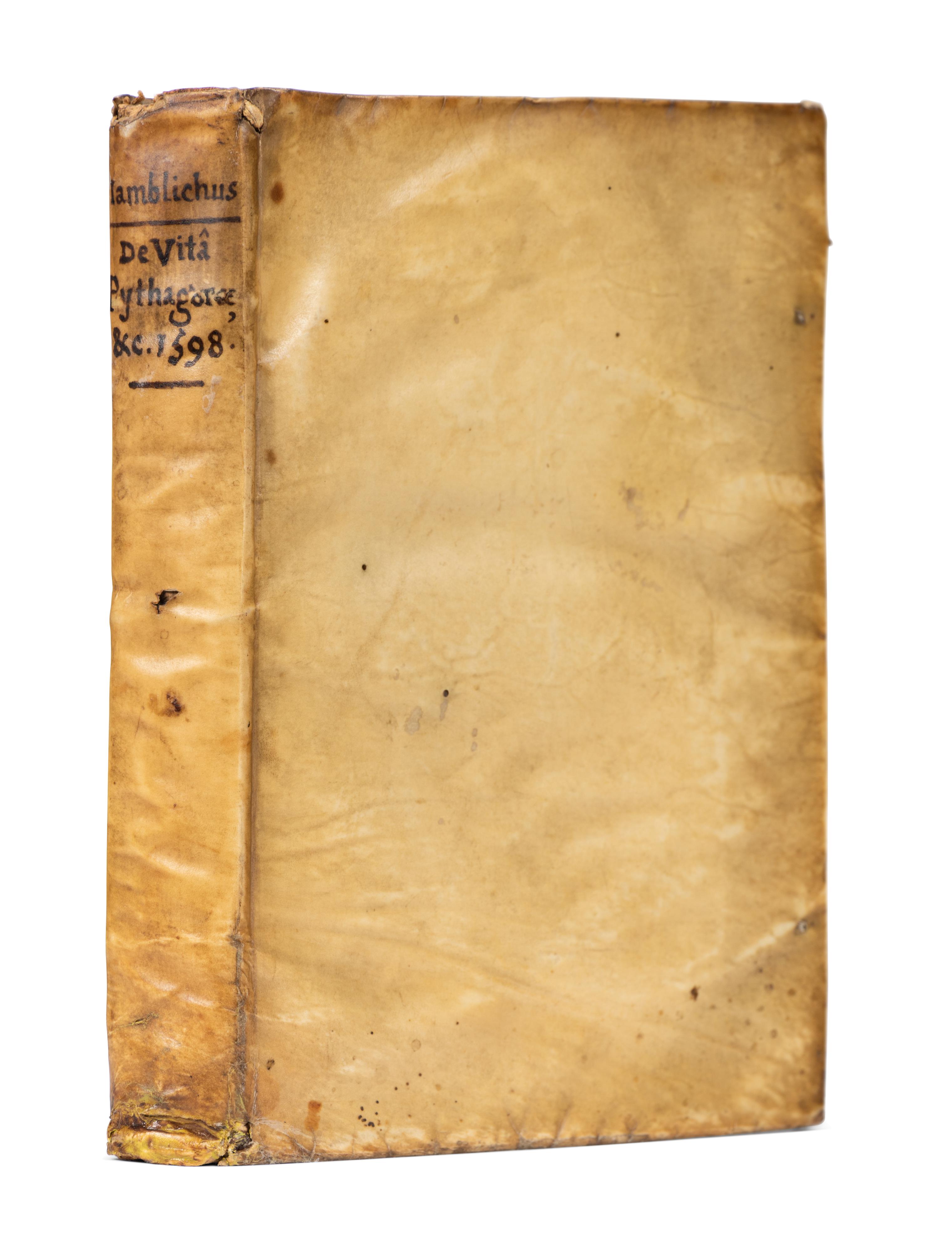 IAMBLICHUS (245-325). Logio suo. De Vita Pythagorae, & Protrepticae Orationes ad Philosophiam Lib. II . Johannes Theodoretus Arcerius, editor and translator. [Heidelberg & Franeker]: A. Radaeus, 1598.