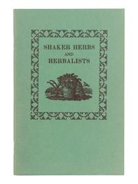 [SHAKERS]. Catalogue of Medicinal Plants, Barks, Roots, Seeds, Flowers and Select Powders.....Raised, Prepared, and put up in the most careful manner by the United Society of Shakers, at New Lebanon, N.Y . Albany: Van Benthuysen, ca 1851?
