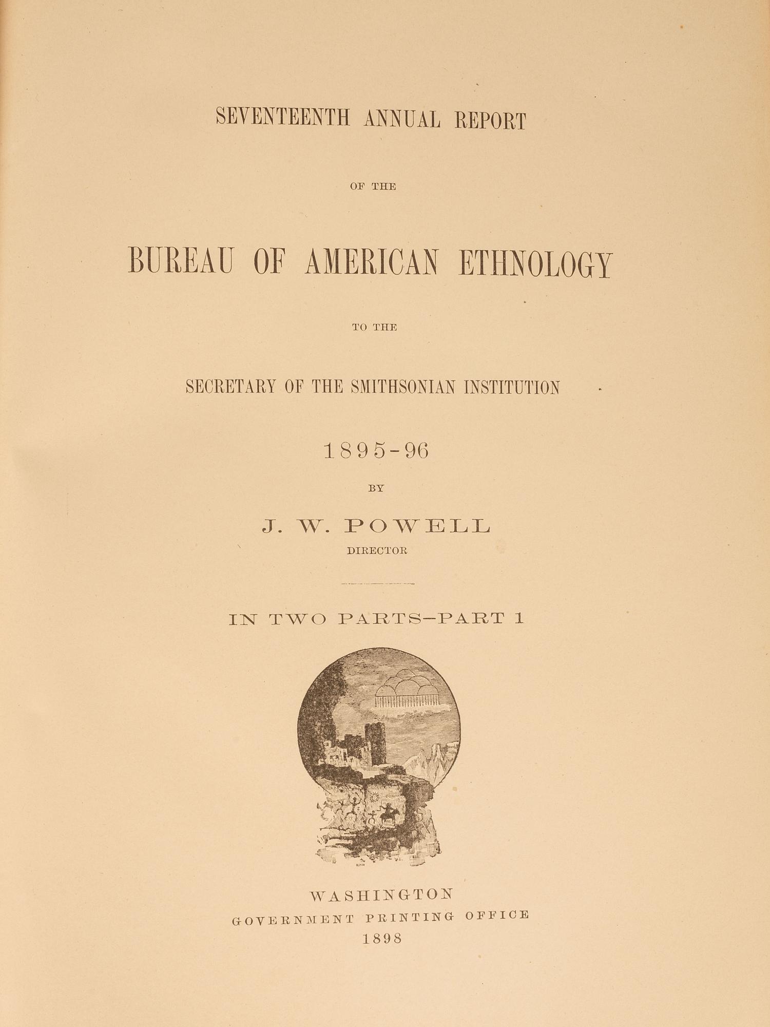 [GOVERNMENT] 17th Annual Report of the Bureau of Ethnology, Parts I & II