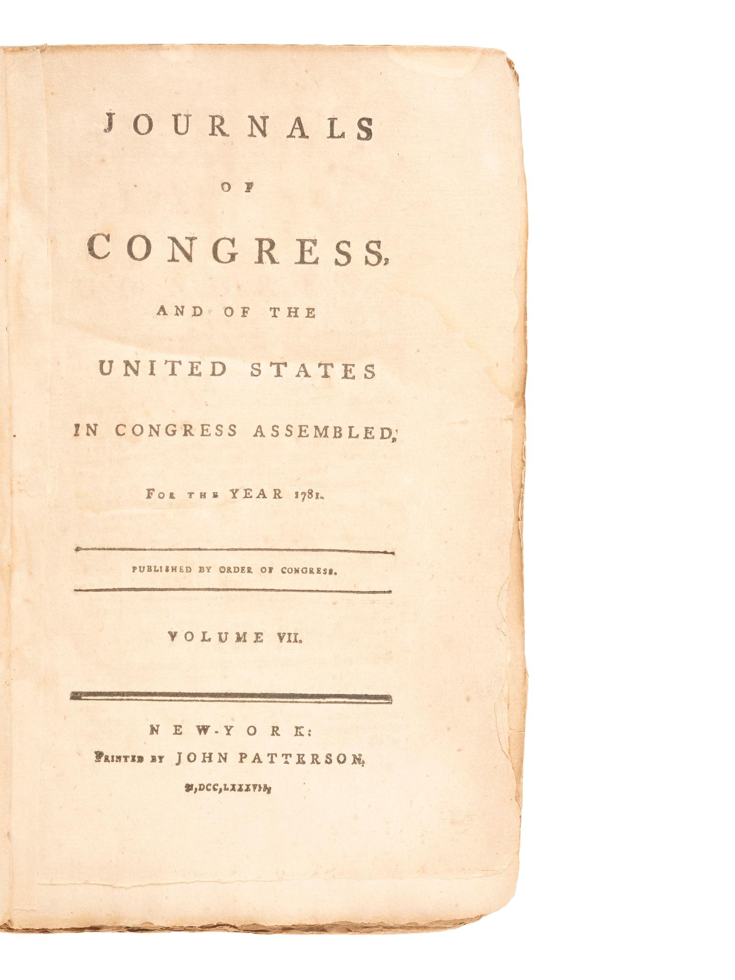18th Century Americana [REVOLUTIONARY WAR] -- [CONTINENTAL CONGRESS]. Journals of Congress, and of the United States in Congress Assembled, for the year 1781. Published by Order of Congress. Volume VII . New York: John Patterson, 1787.