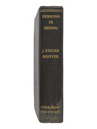 HOOVER, J. Edgar (1895-1972). A group of 3 autographed items, incl. Persons in Hiding . SIGNED and INSCRIBED by Hoover.