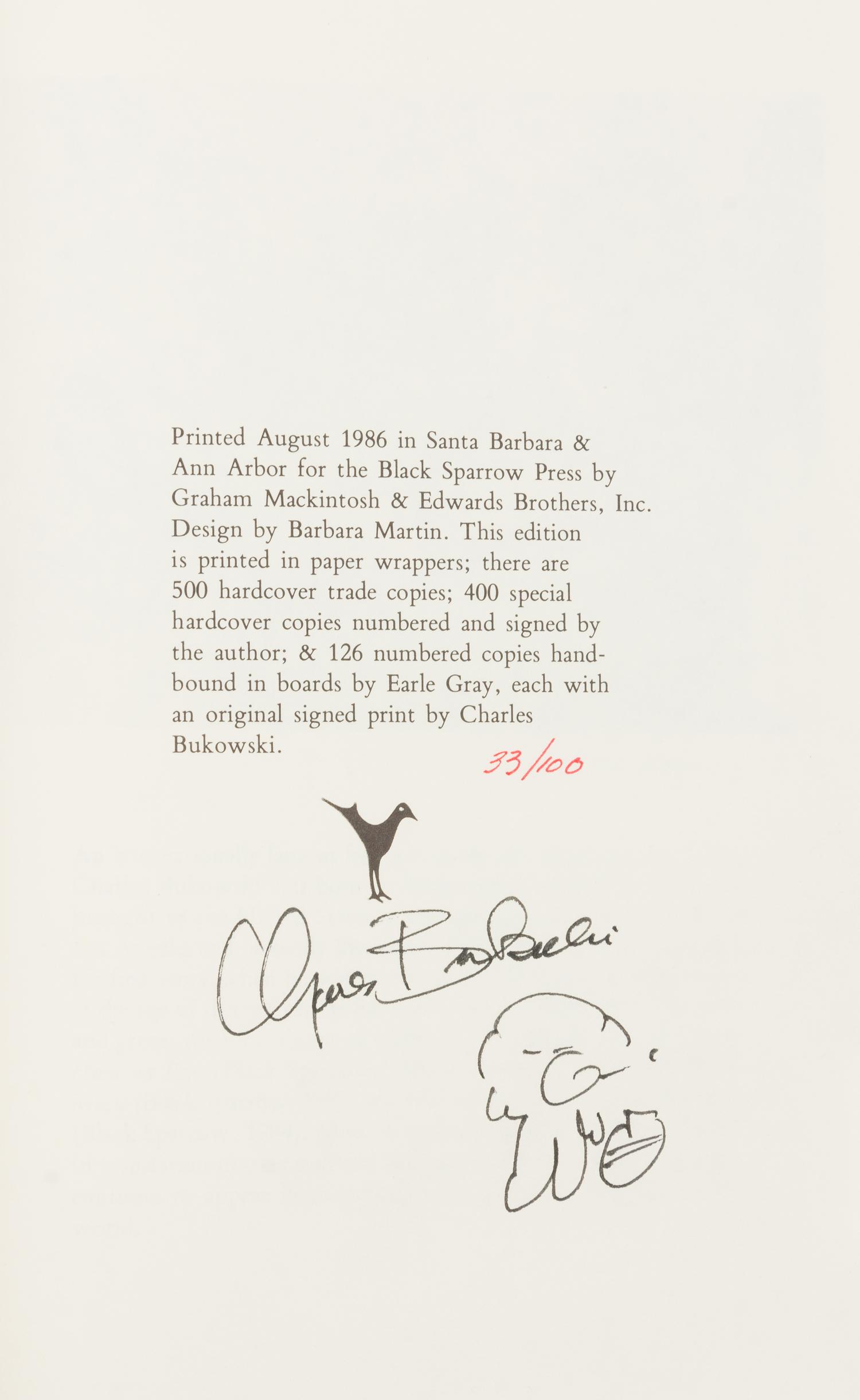 BUKOWSKI, Charles. You Get So Alone at Times... Black Sparrow Press, 1997. ORIGINAL SIGNED PRINT, LIMITED ED SIGNED WITH ORIG DRAWING.