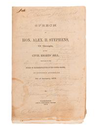 [JOHNSON, Andrew (1808-1875), his copy]. Stephens, Alexander Hamilton. Speech of Hon. Alex. H. Stephens, Of Georgia, on the Civil Rights’ Bill, delivered ... in Congress assembled, 5th of January, 1874 . Washington, 1874.