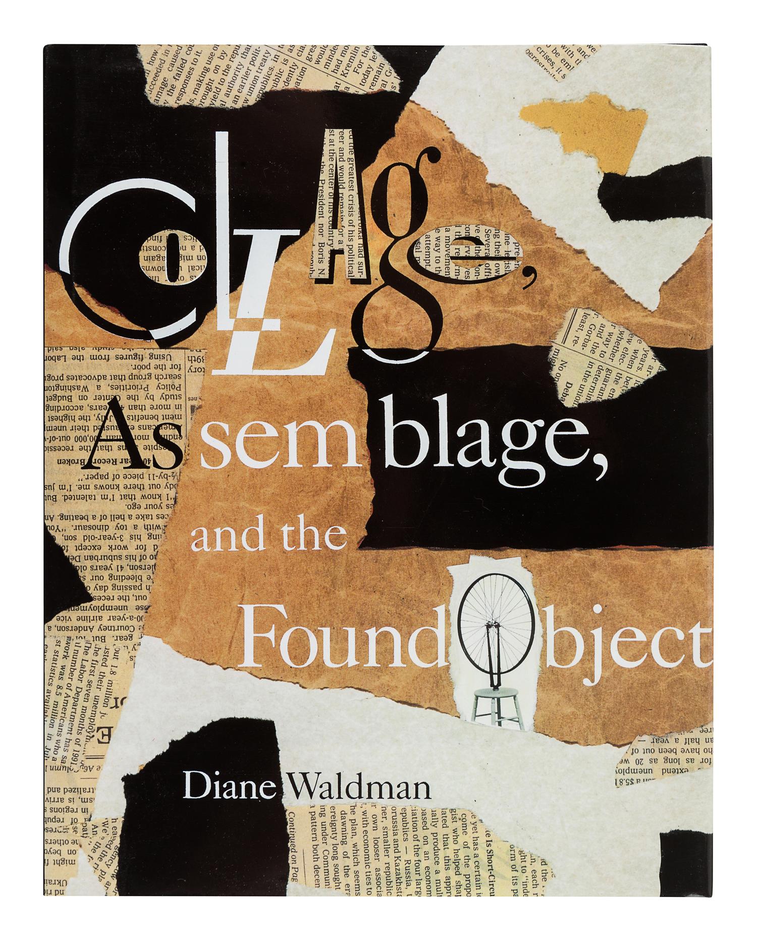 WALDMAN, Diane (b. 1936). Collage, Assemblage, and the Found Object. New York: Harry N. Abrams, Inc., Inc., 1992.